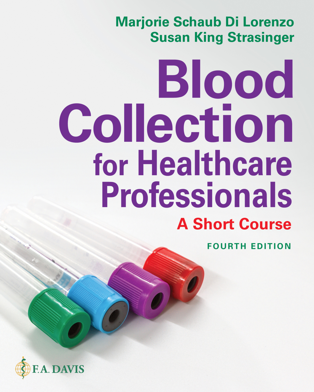 Blood Collection for Health Professionals: A Short Course 4th Edition â€“ PDF/EPUB Version Downloadable