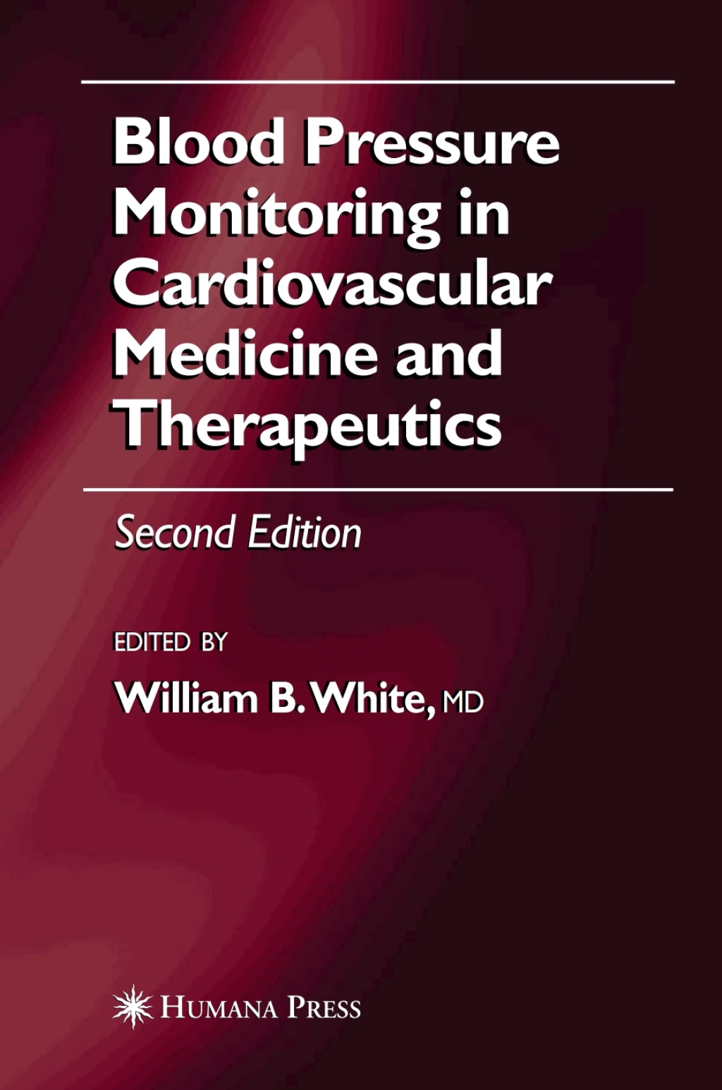 Blood Pressure Monitoring in Cardiovascular Medicine and Therapeutics 2nd Edition â€“ PDF/EPUB Version Downloadable