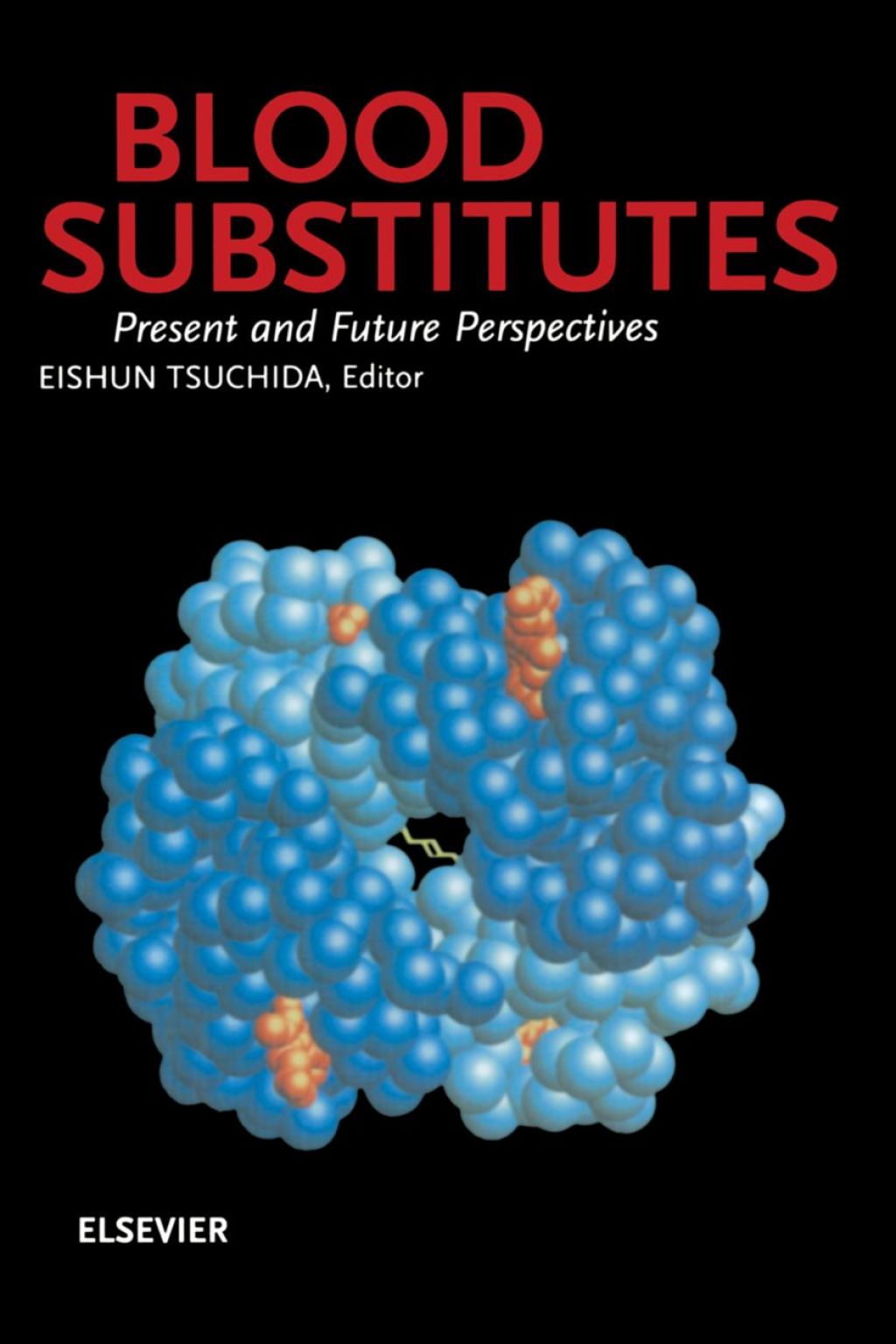 Blood Substitutes, Present and Future Perspectives â€“ PDF/EPUB Version Downloadable