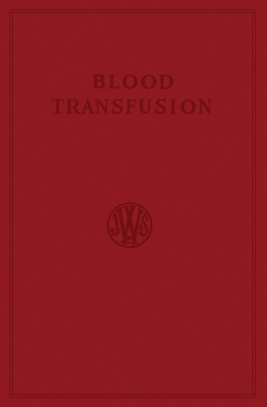 Blood Transfusion  â€“ PDF/EPUB Version Downloadable