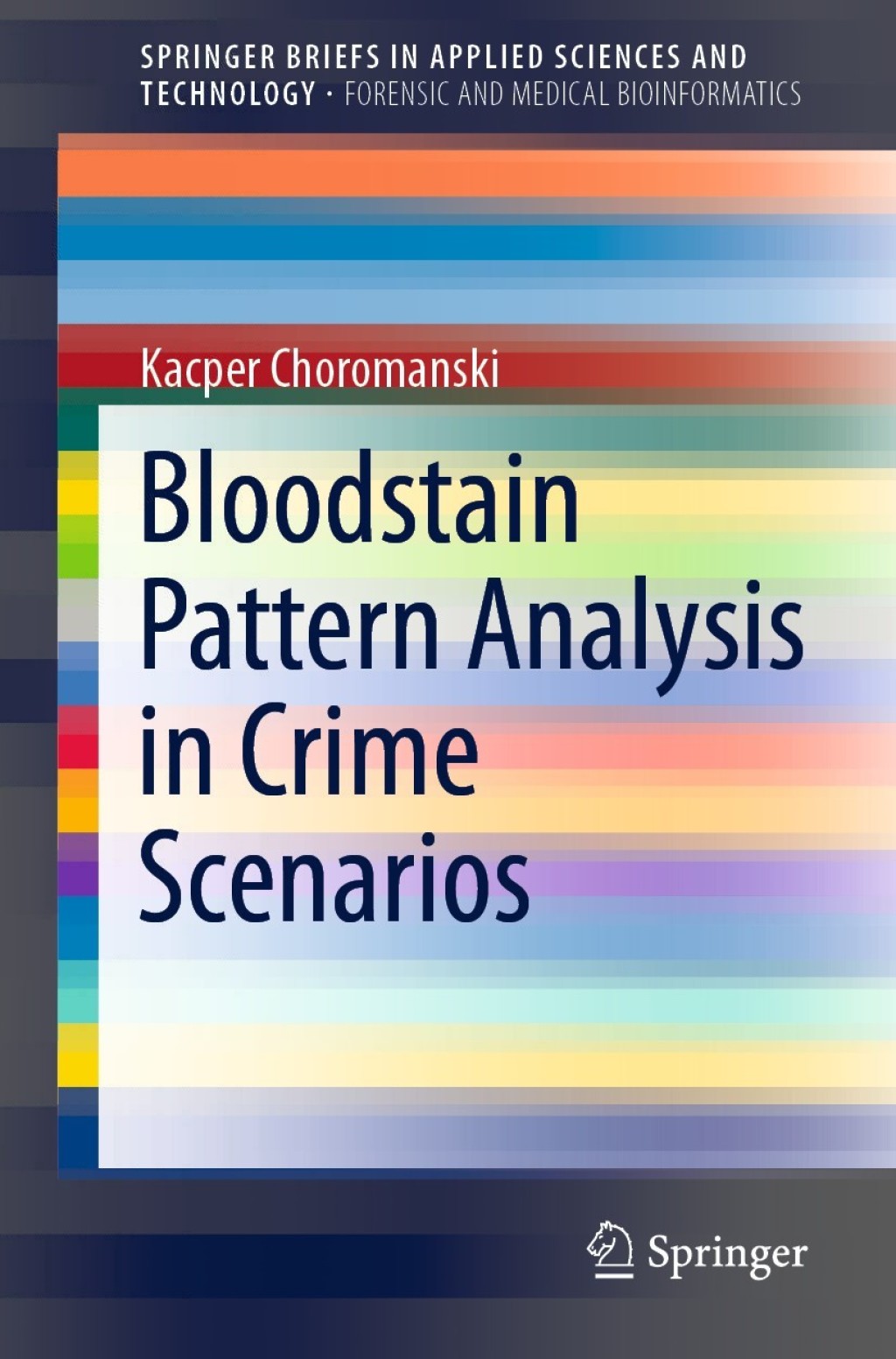 Bloodstain Pattern Analysis in Crime Scenarios  â€“ PDF/EPUB Version Downloadable