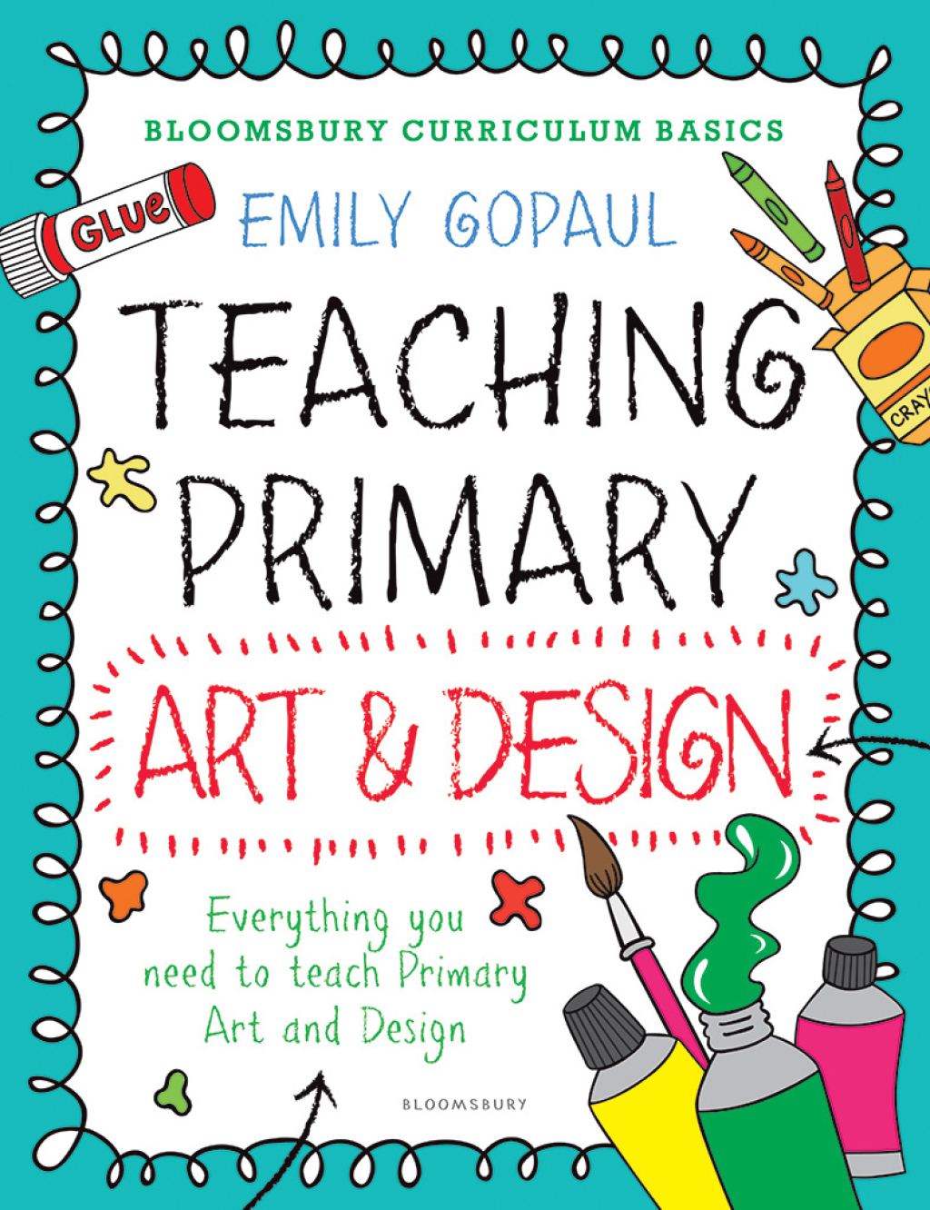 Bloomsbury Curriculum Basics: Teaching Primary Art and Design 1st Edition - (PDF/EPUB Version)