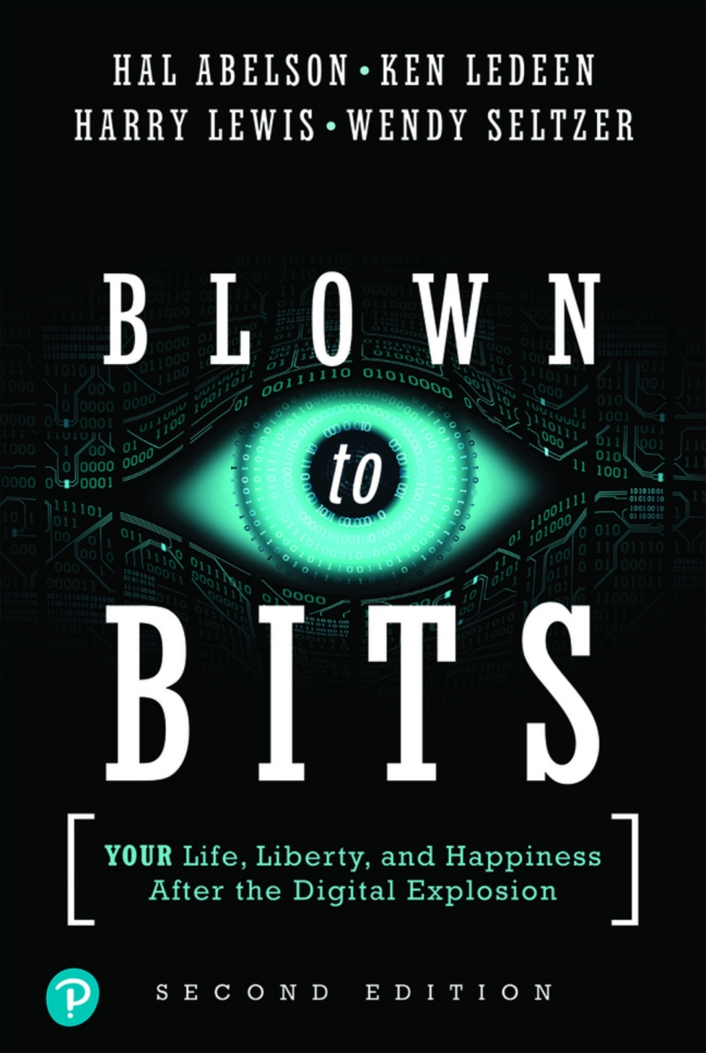 Blown to Bits: Your Life, Liberty, and Happiness After the Digital Explosion (Pearson+) 2nd Edition â€“ PDF/EPUB Version Downloadable