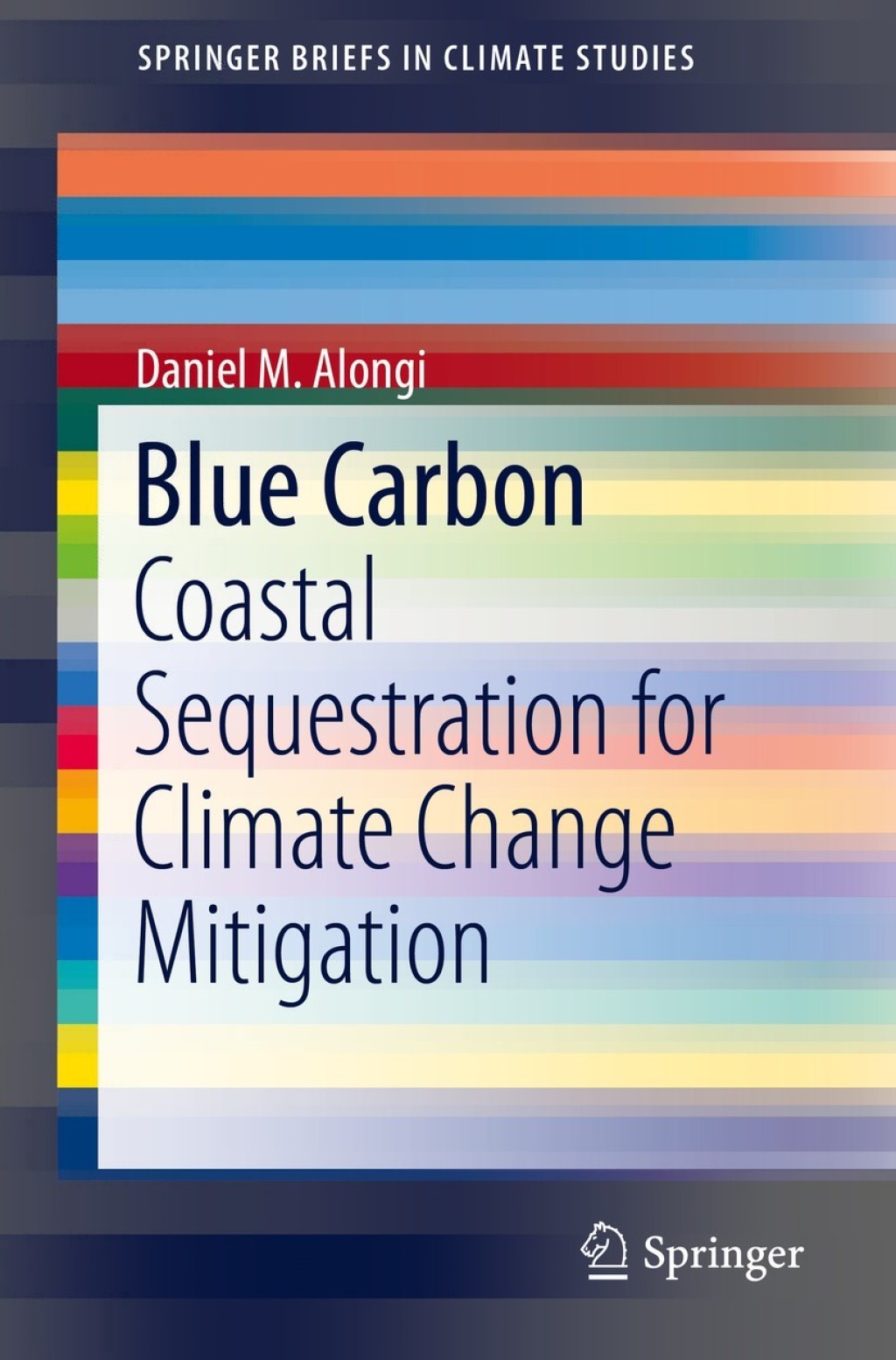 Blue Carbon Coastal Sequestration for Climate Change Mitigation  â€“ PDF/EPUB Version Downloadable