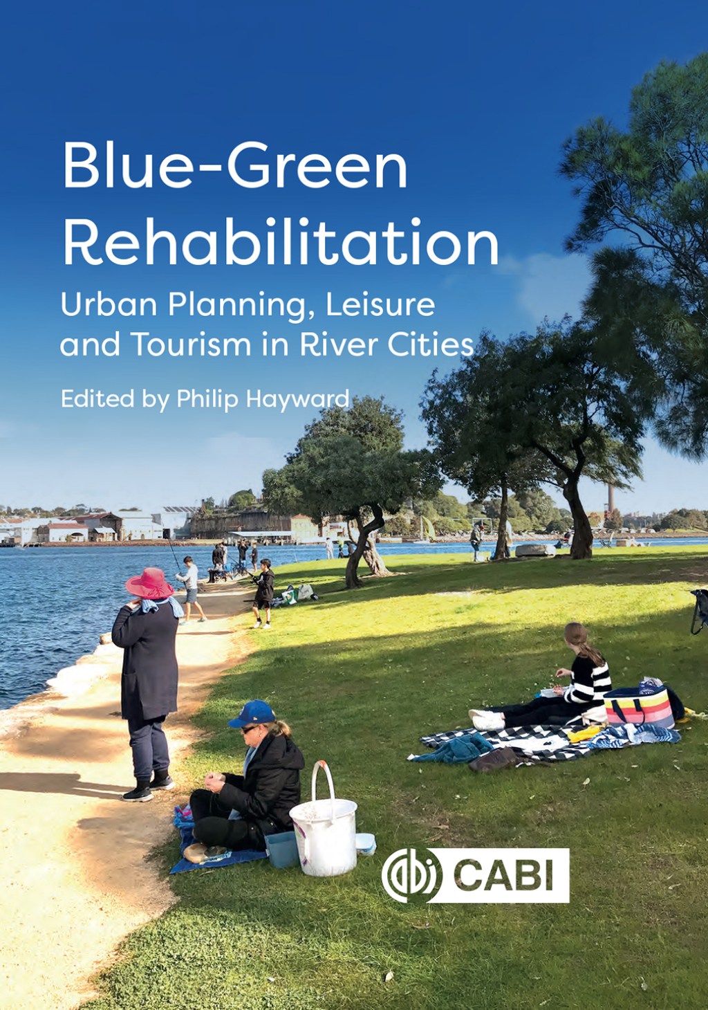 Blue-Green Rehabilitation Urban Planning, Leisure and Tourism in River Cities â€“ PDF/EPUB Version Downloadable