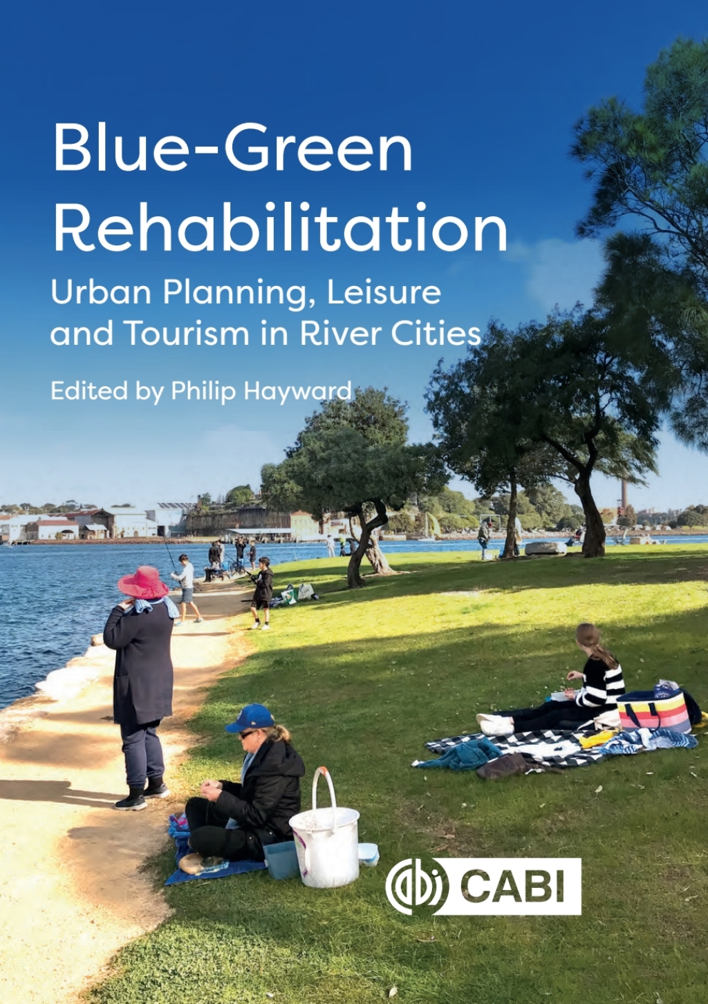 Blue-Green Rehabilitation Urban Planning, Leisure and Tourism in River Cities â€“ PDF/EPUB Version Downloadable