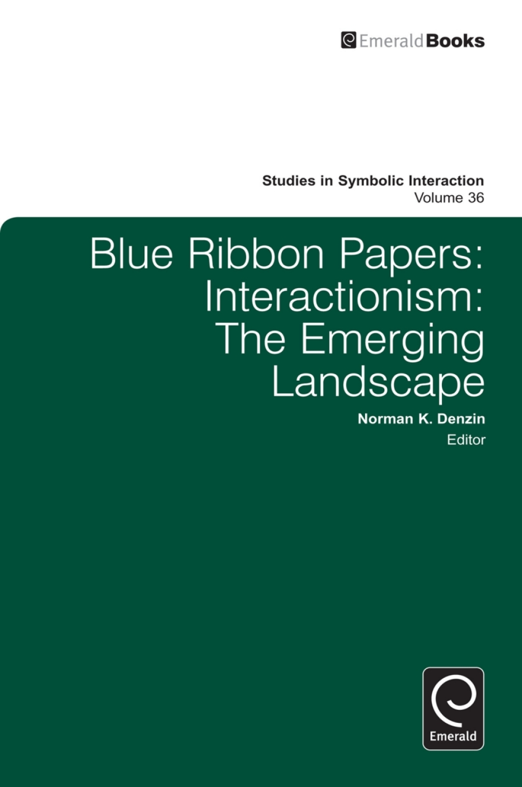 Blue Ribbon Papers Interactionism: The Emerging Landscape â€“ PDF/EPUB Version Downloadable
