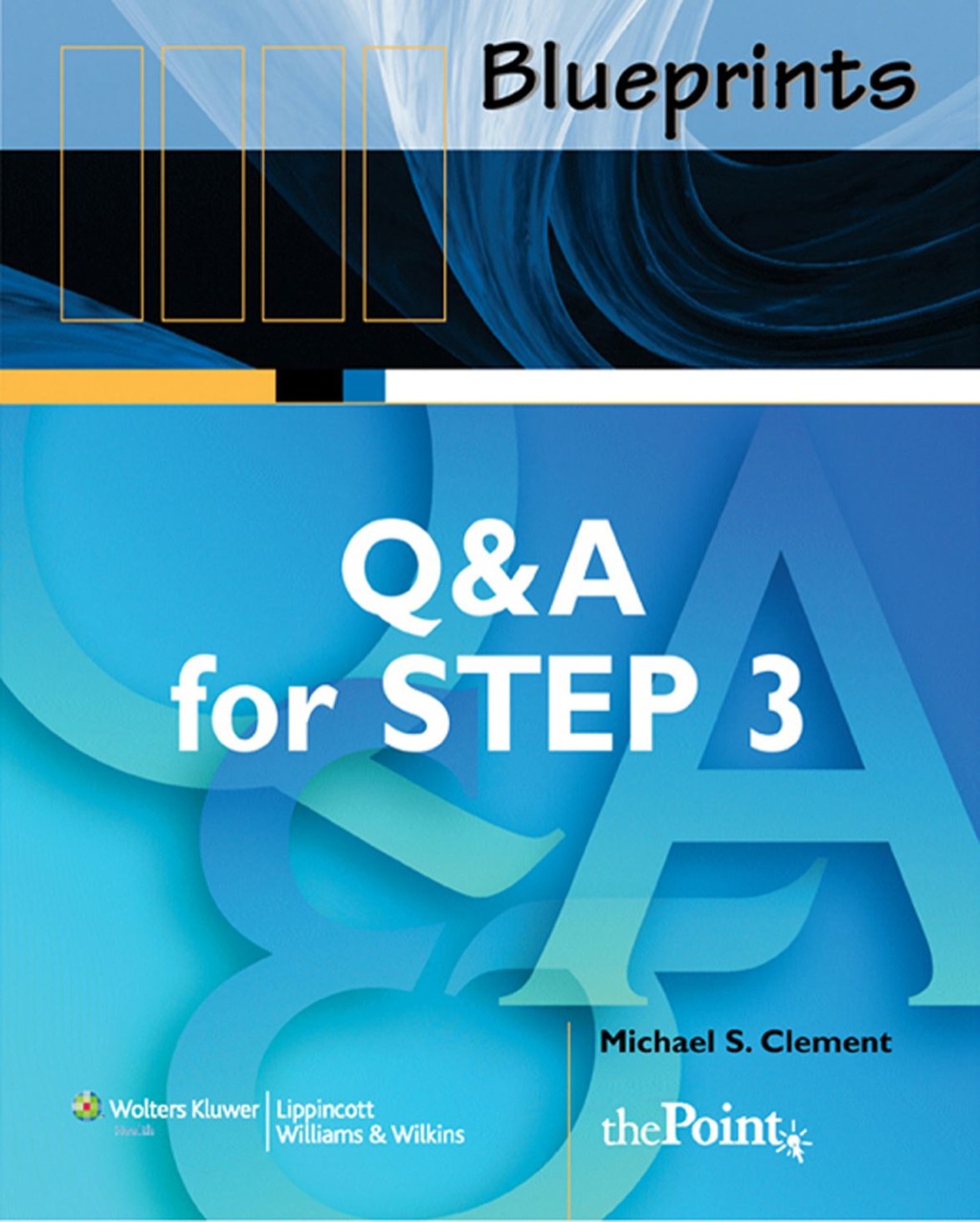 Blueprints Q&As for Step 3 1st Edition â€“ PDF/EPUB Version Downloadable