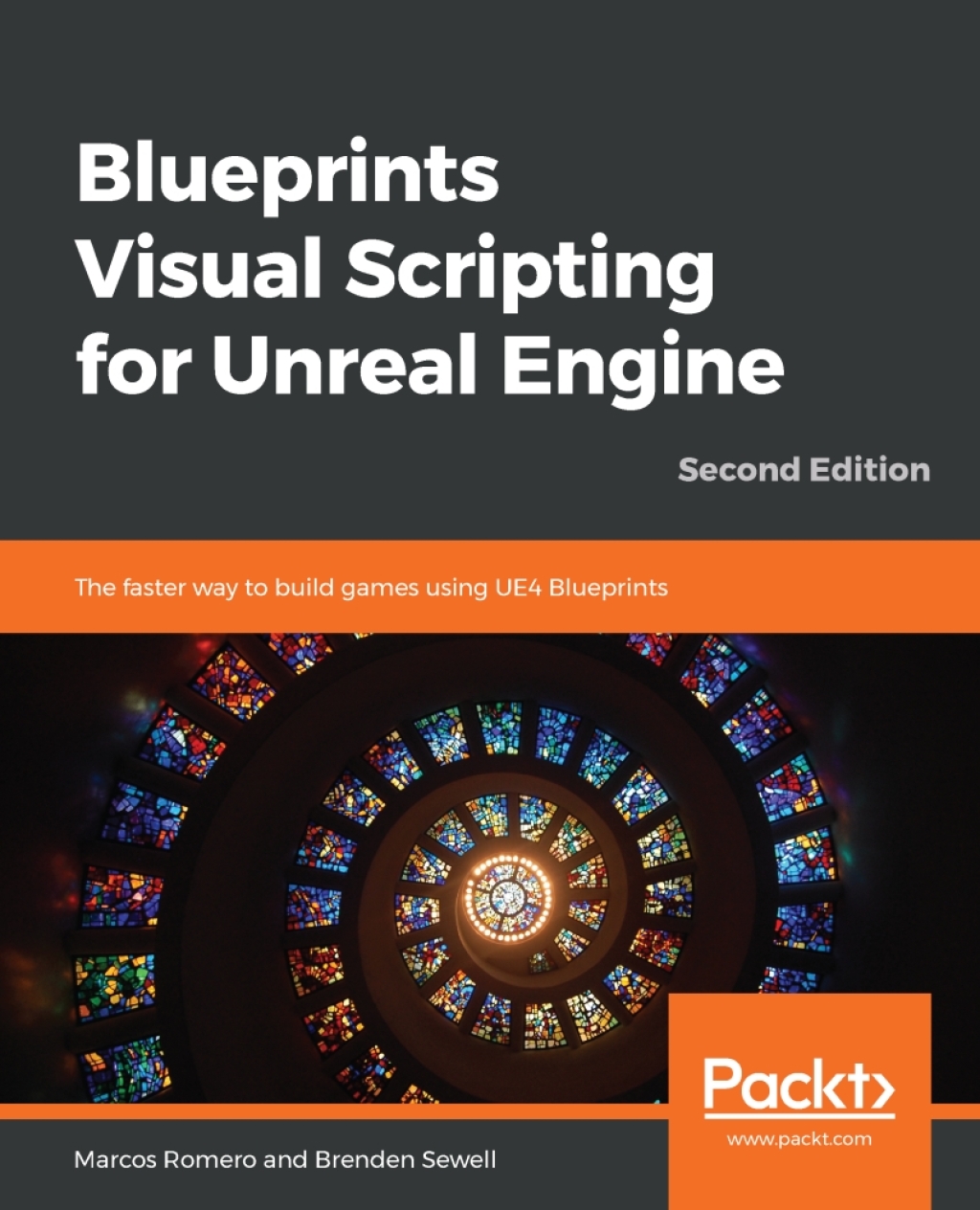 Blueprints Visual Scripting for Unreal Engine The Faster Way to Build Games Using UE4 Blueprints 2nd Edition â€“ PDF/EPUB Version Downloadable