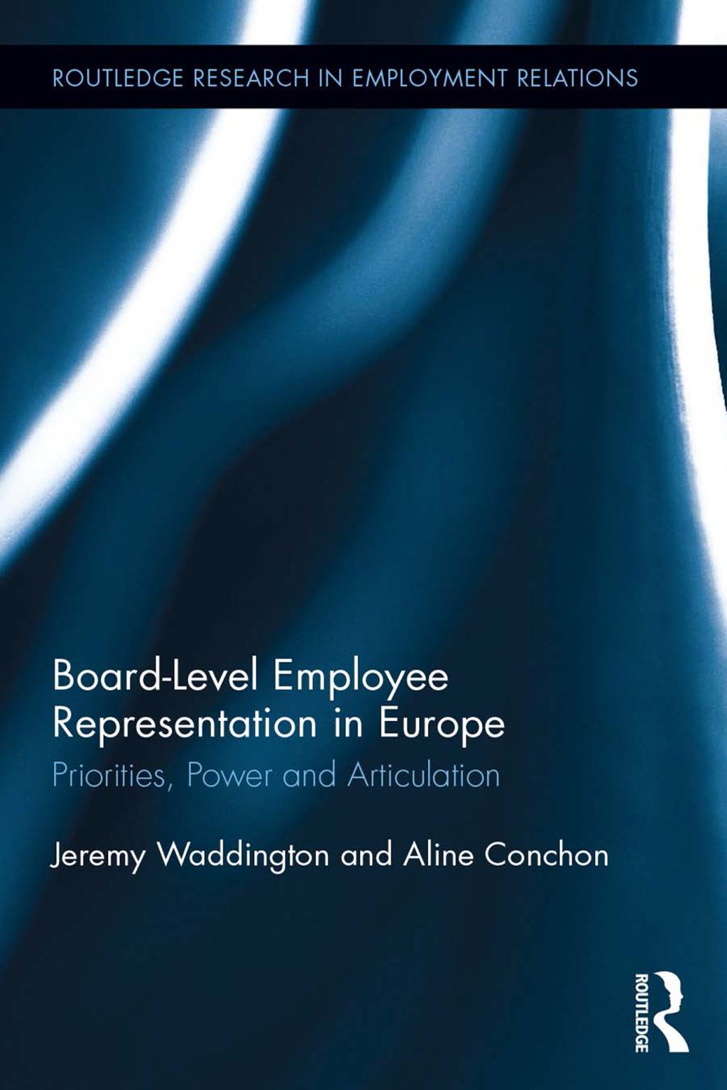 Board Level Employee Representation in Europe Priorities, Power and Articulation 1st Edition â€“ PDF/EPUB Version Downloadable