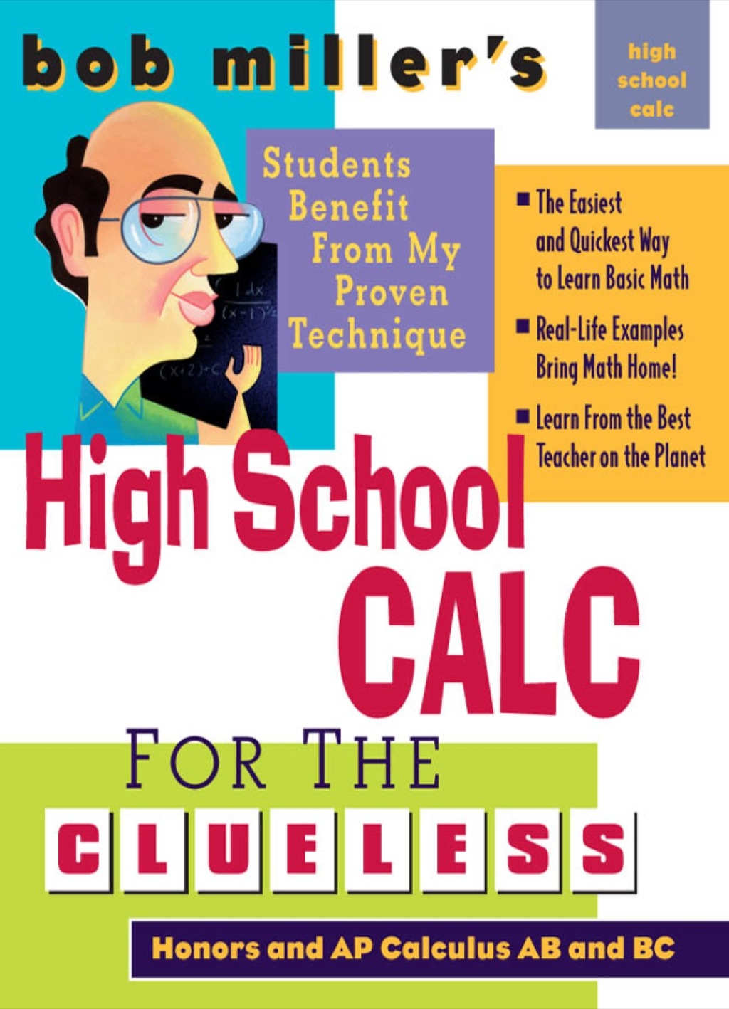 Bob Miller's High School Calc for the Clueless - Honors and AP Calculus AB & BC 1st Edition - (PDF/EPUB Version)