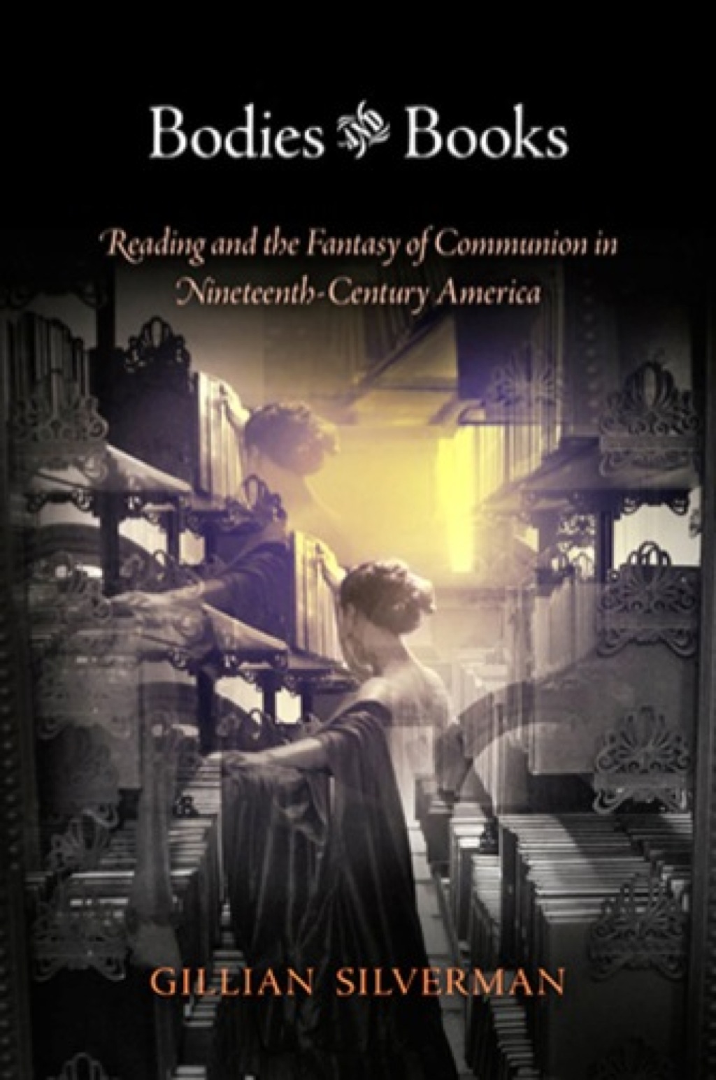 Bodies and Books Reading and the Fantasy of Communion in Nineteenth-Century America  â€“ PDF/EPUB Version Downloadable
