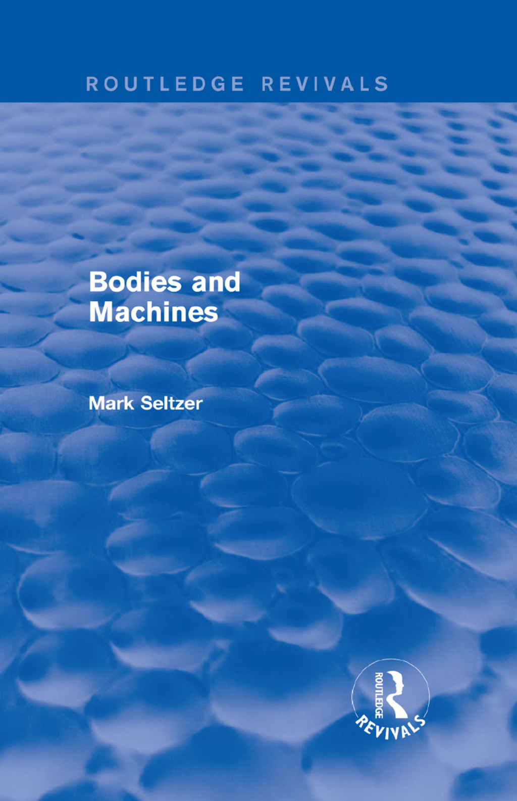 Bodies and Machines (Routledge Revivals) 1st Edition â€“ PDF/EPUB Version Downloadable