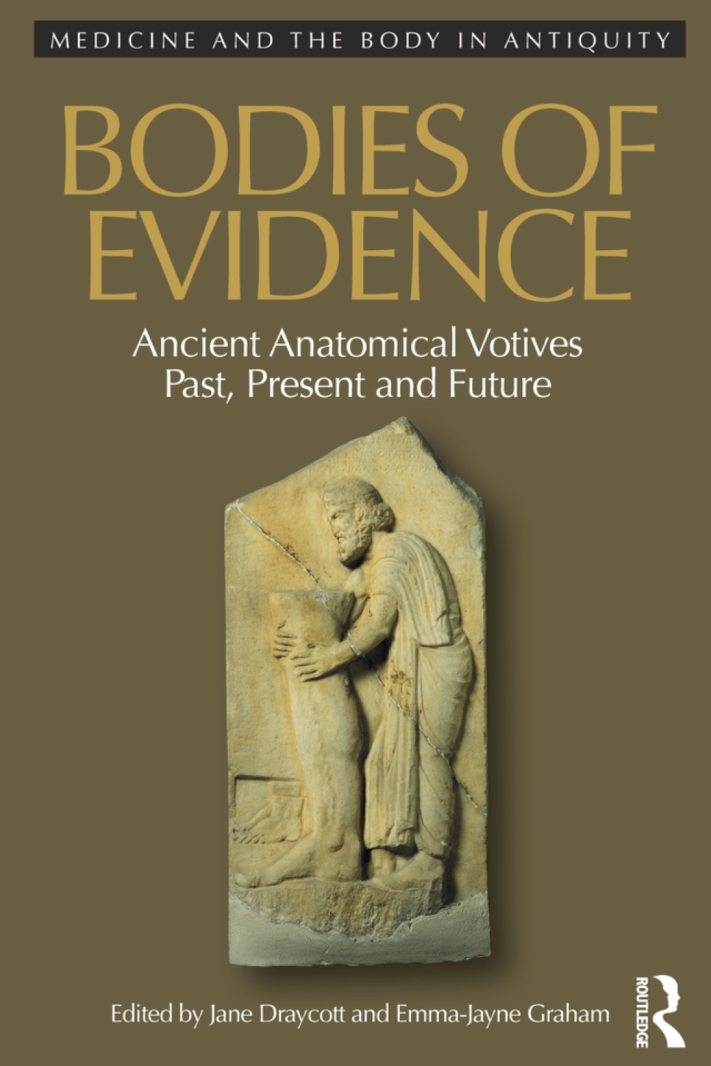 Bodies of Evidence Ancient Anatomical Votives Past, Present and Future 1st Edition â€“ PDF/EPUB Version Downloadable