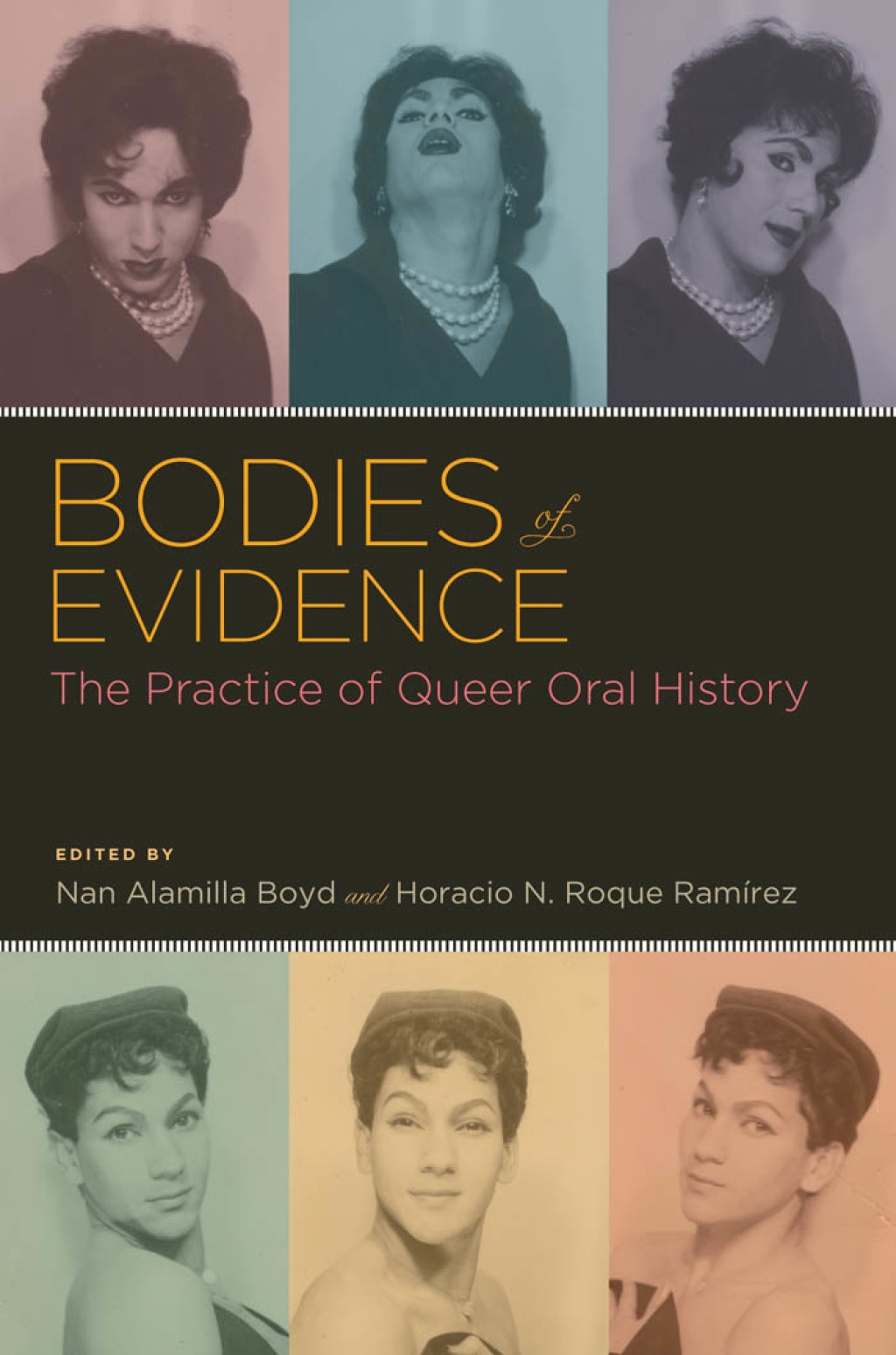 Bodies of Evidence The Practice of Queer Oral History 1st Edition â€“ PDF/EPUB Version Downloadable