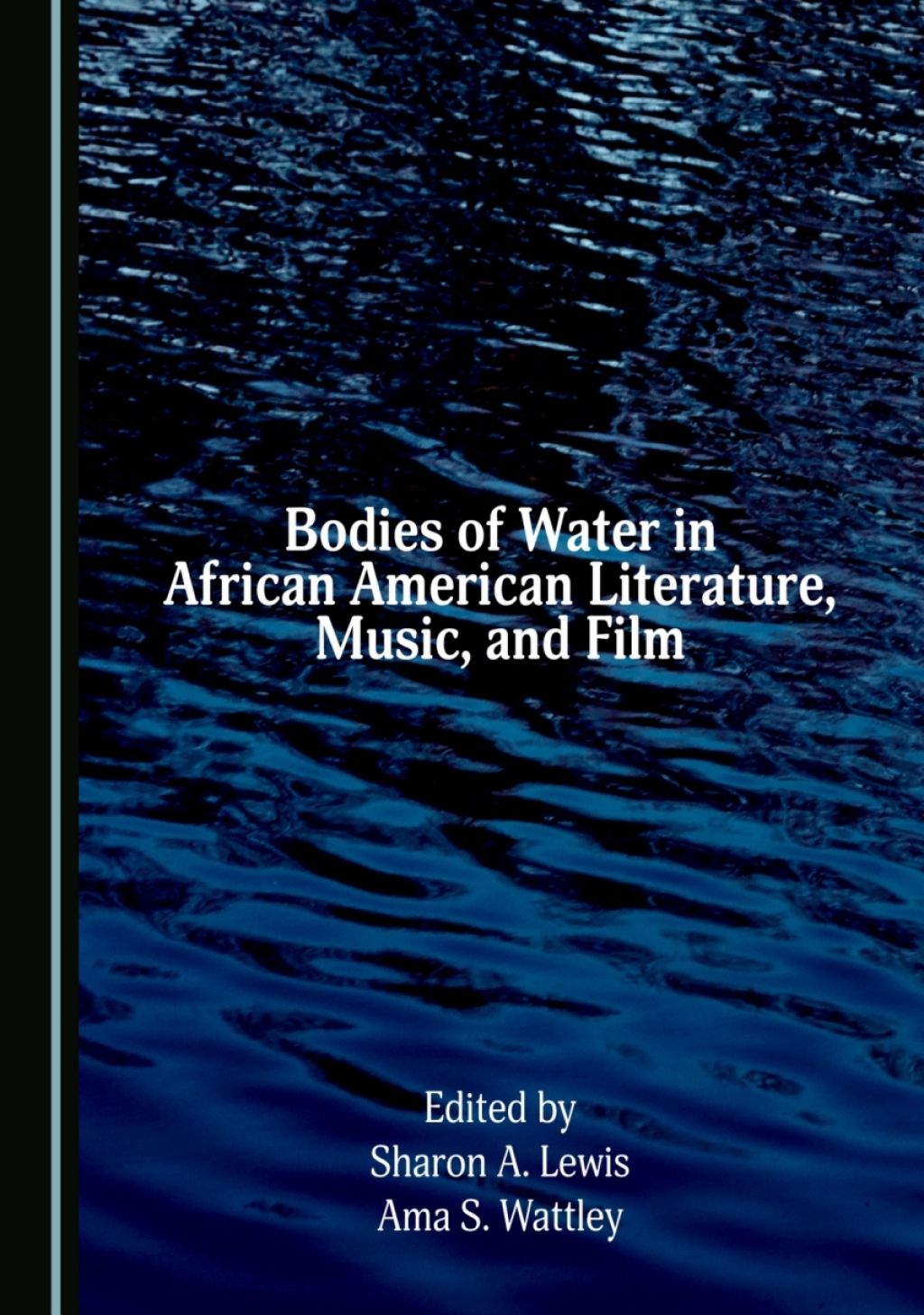 Bodies of Water in African American Literature, Music, and Film 1st Edition â€“ PDF/EPUB Version Downloadable