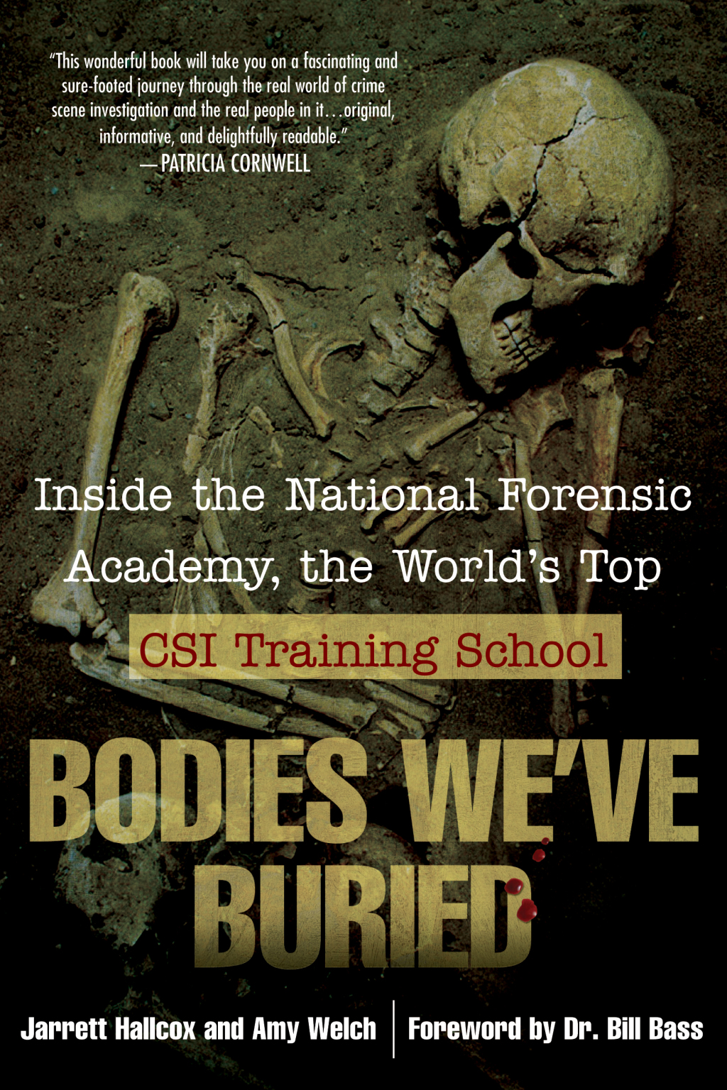 Bodies We've Buried Inside the National Forensic Academy, the World's Top CSI TrainingSchool - (PDF/EPUB Version)