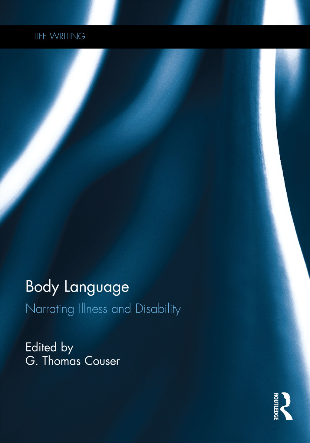 Body Language Narrating illness and disability 1st Edition â€“ PDF/EPUB Version Downloadable