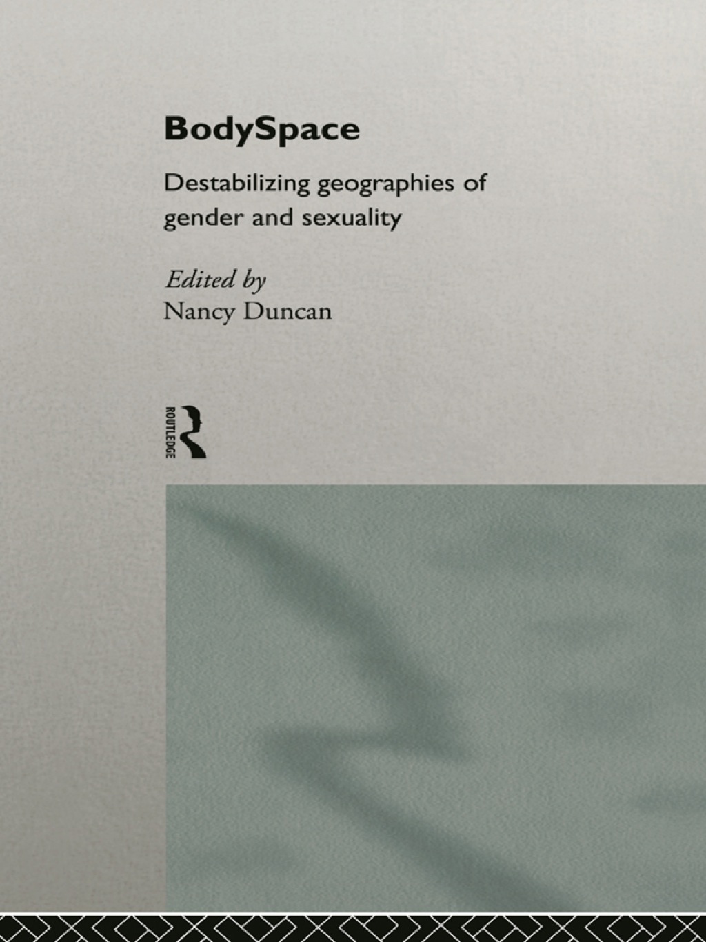 BodySpace Destabilising Geographies of Gender and Sexuality 1st Edition â€“ PDF/EPUB Version Downloadable