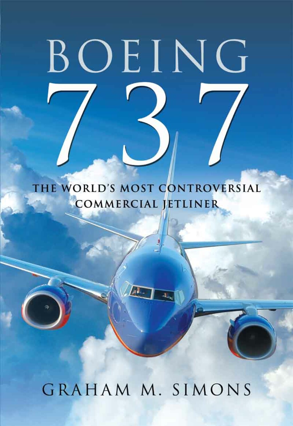 Boeing 737 The World's Most Controversial Commercial Jetliner - (PDF/EPUB Version)