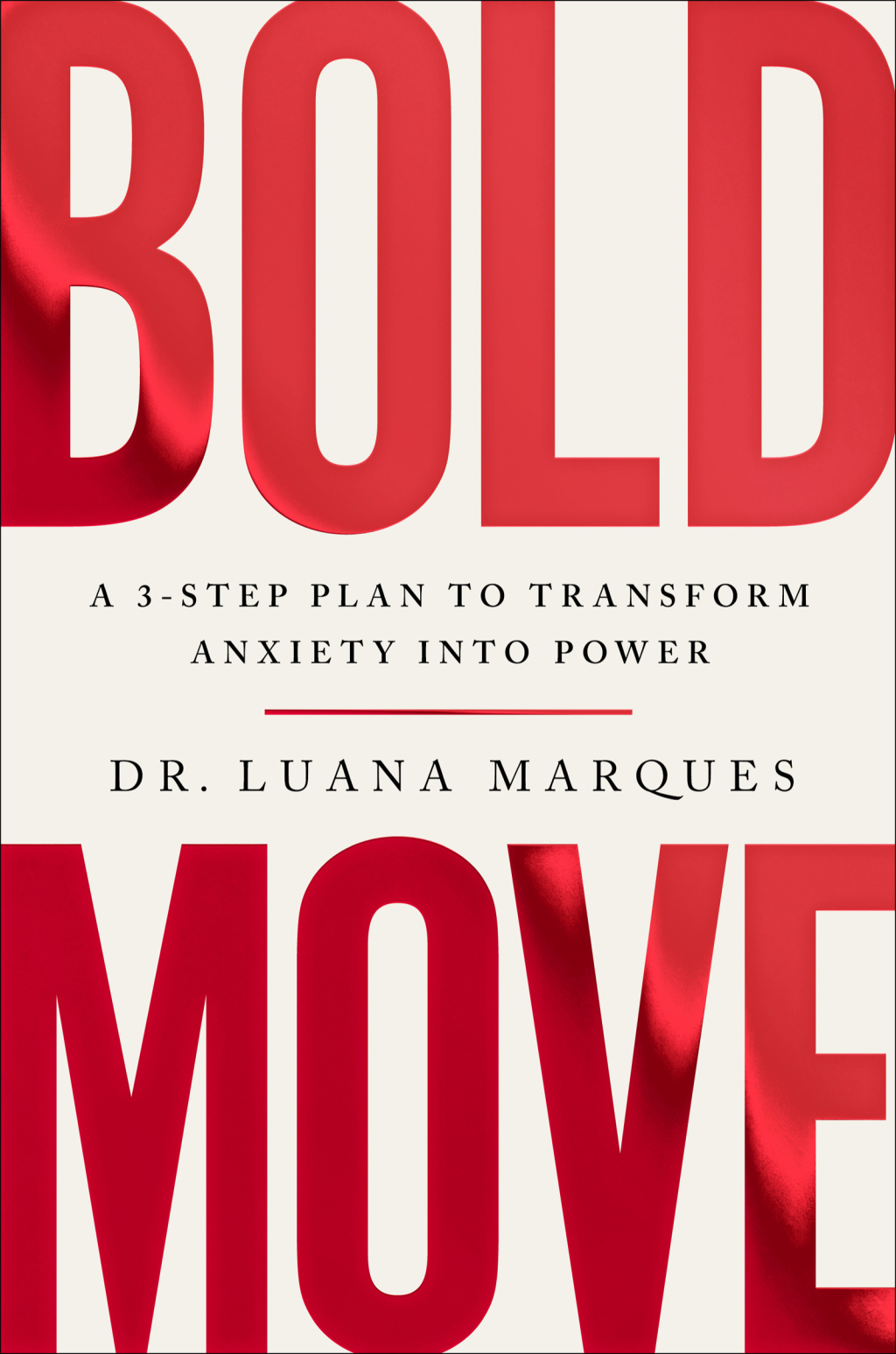 Bold Move A 3-Step Plan to Transform Anxiety into Power - (PDF/EPUB Version)