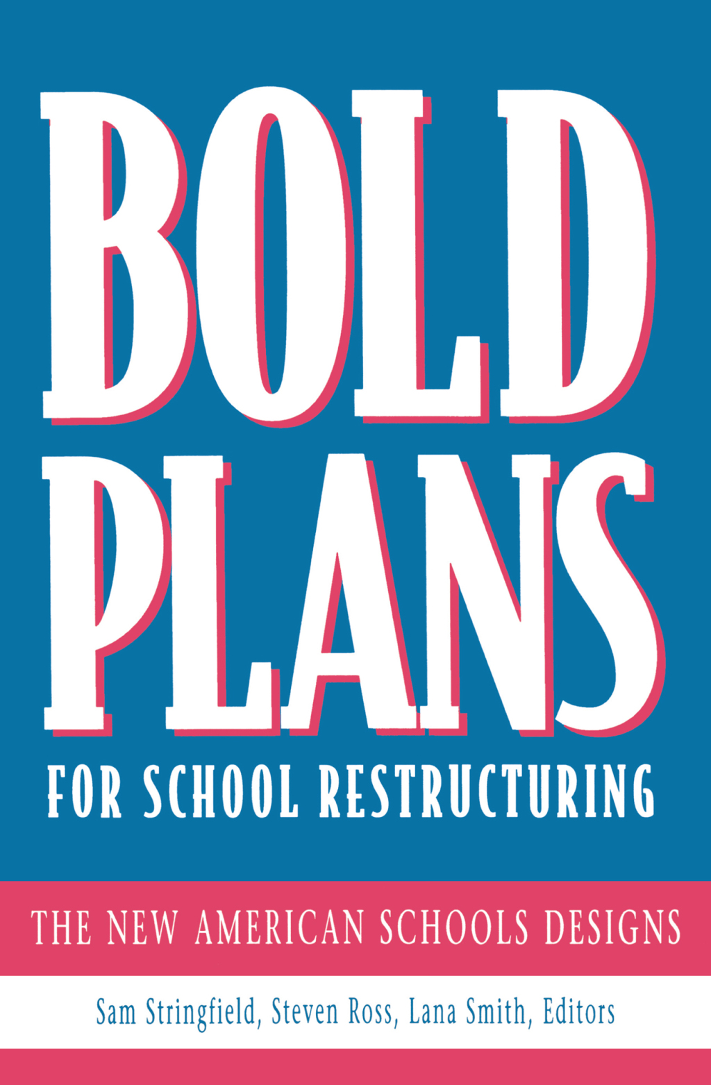 Bold Plans for School Restructuring The New American Schools Designs 1st Edition - (PDF/EPUB Version)