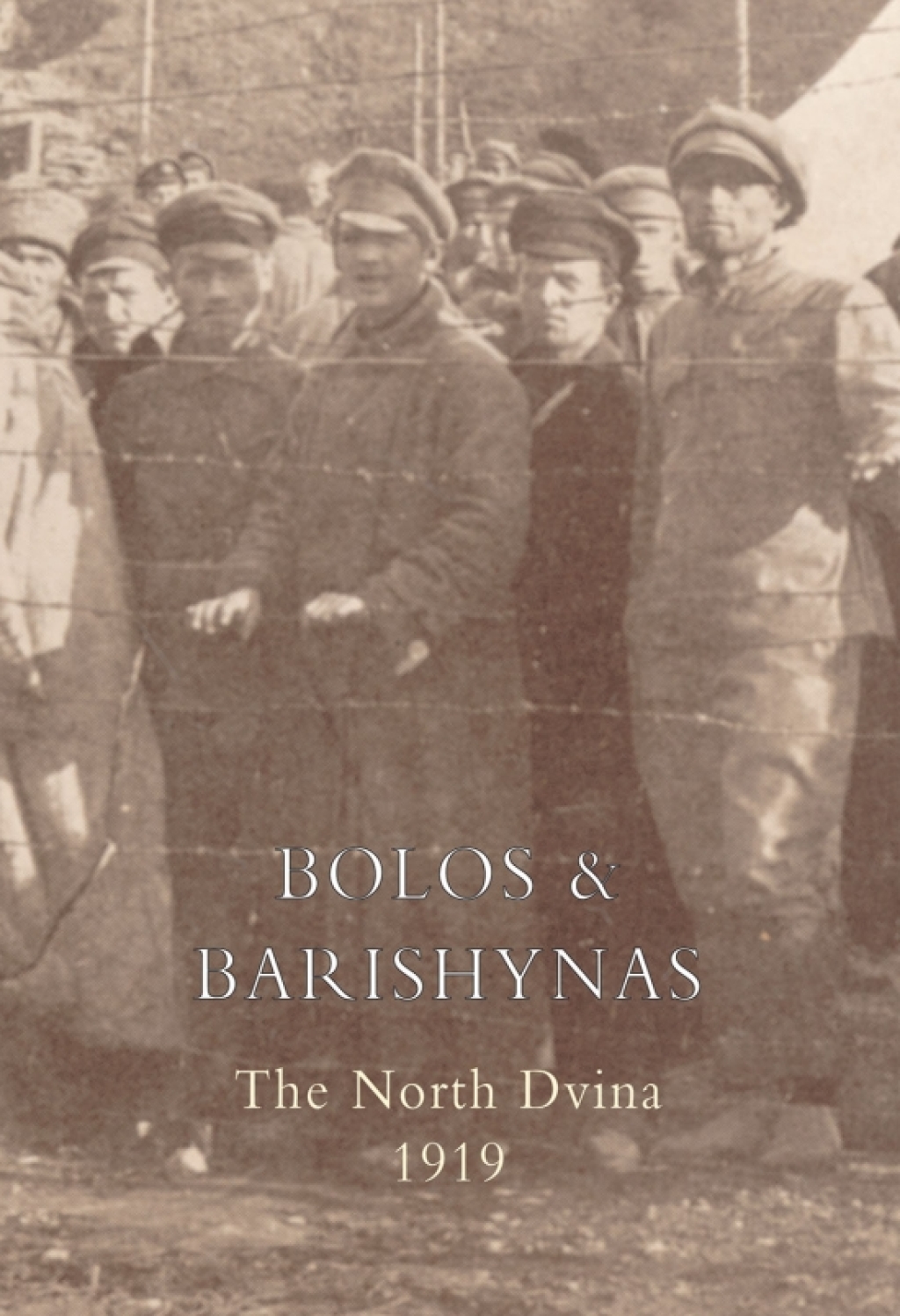 Bolos and Barishynas (Archangel 1919) 1st Edition â€“ PDF/EPUB Version Downloadable