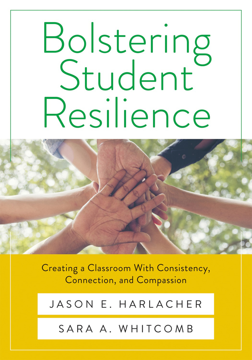 Bolstering Student Resilience Creating a Classroom With Consistency, Connection, and Compassion (Your guide to positive behavioral support and prosocial skills to obtain aÂ  social-emotional learning environment) 1st Edition â€“ PDF/EPUB Version Downloadable