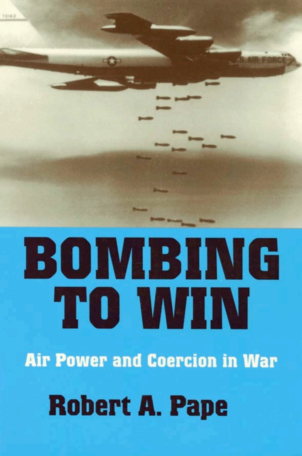 Bombing to Win Air Power and Coercion in War 1st Edition â€“ PDF/EPUB Version Downloadable