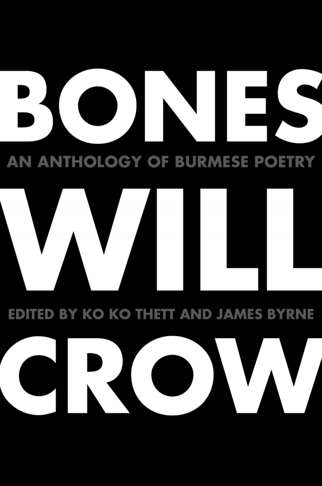 Bones Will Crow An Anthology of Burmese Poetry â€“ PDF/EPUB Version Downloadable
