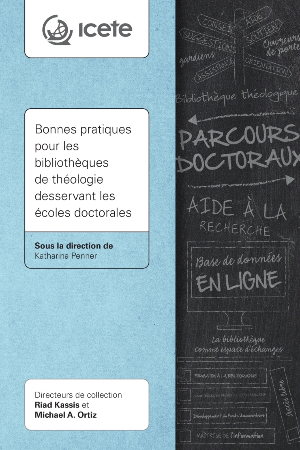 Bonnes pratiques pour les bibliothÃ¨ques de thÃ©ologie desservant les Ã©coles doctorales - (PDF/EPUB Version)
