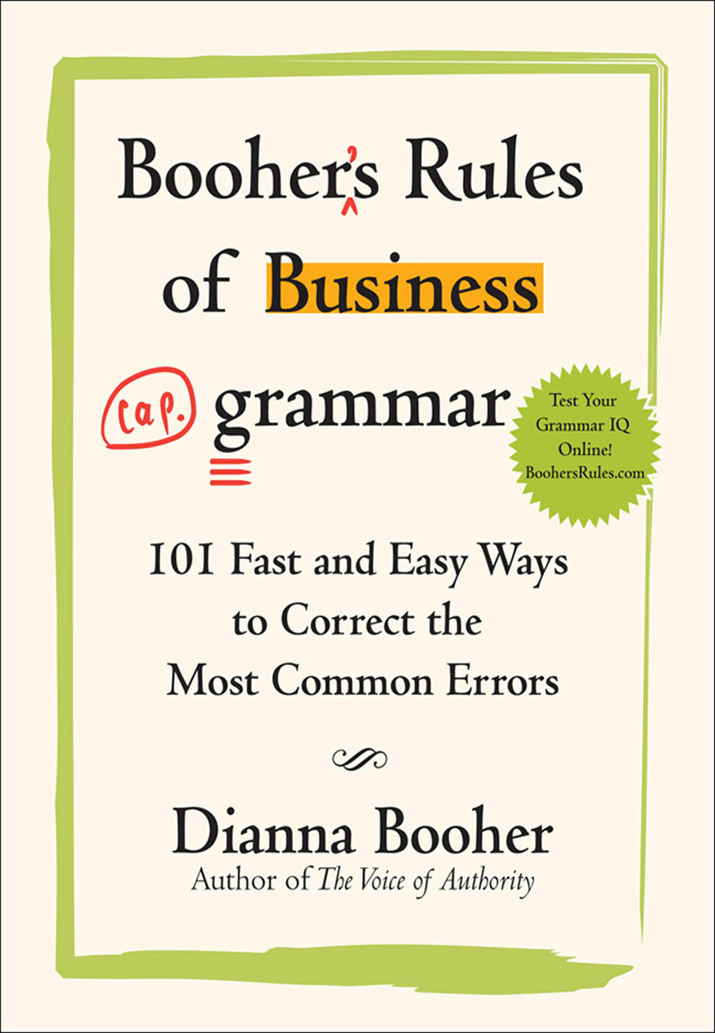Booher's Rules of Business Grammar: 101 Fast and Easy Ways to Correct the Most Common Errors 1st Edition - (PDF/EPUB Version)