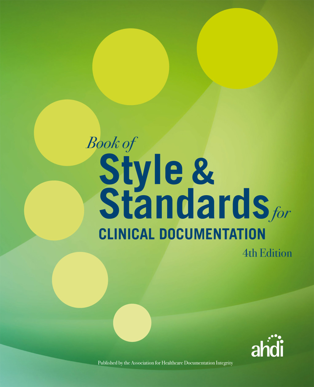 Book of Style & Standards for Clinical Documentation 4th Edition â€“ PDF/EPUB Version Downloadable