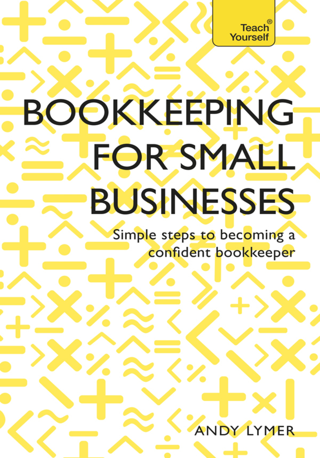 Bookkeeping for Small Businesses Simple steps to becoming a confident bookkeeper - (PDF/EPUB Version)