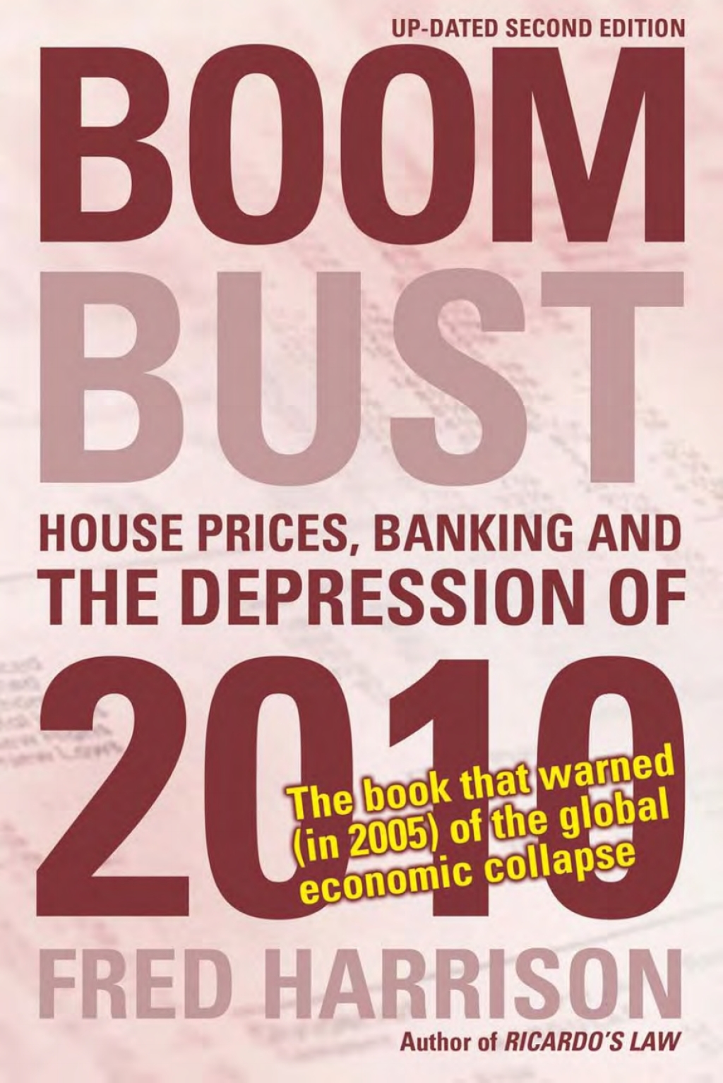 Boom Bust House Prices, Banking and the Depression of 2010 2nd Edition - (PDF/EPUB Version)