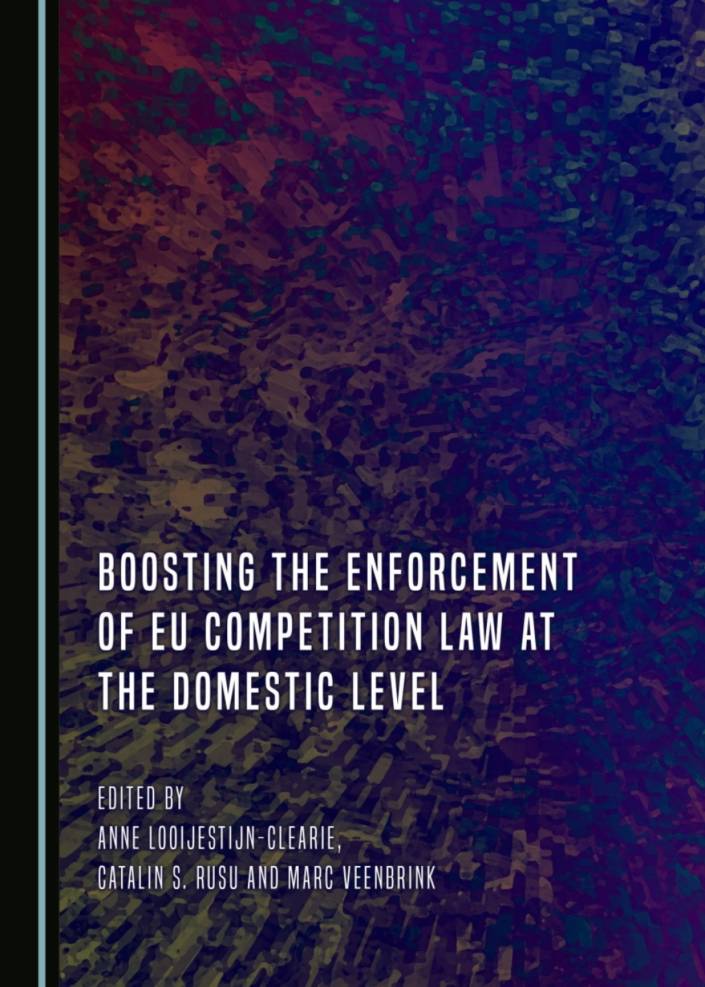 Boosting the Enforcement of EU Competition Law at the Domestic Level 1st Edition â€“ PDF/EPUB Version Downloadable