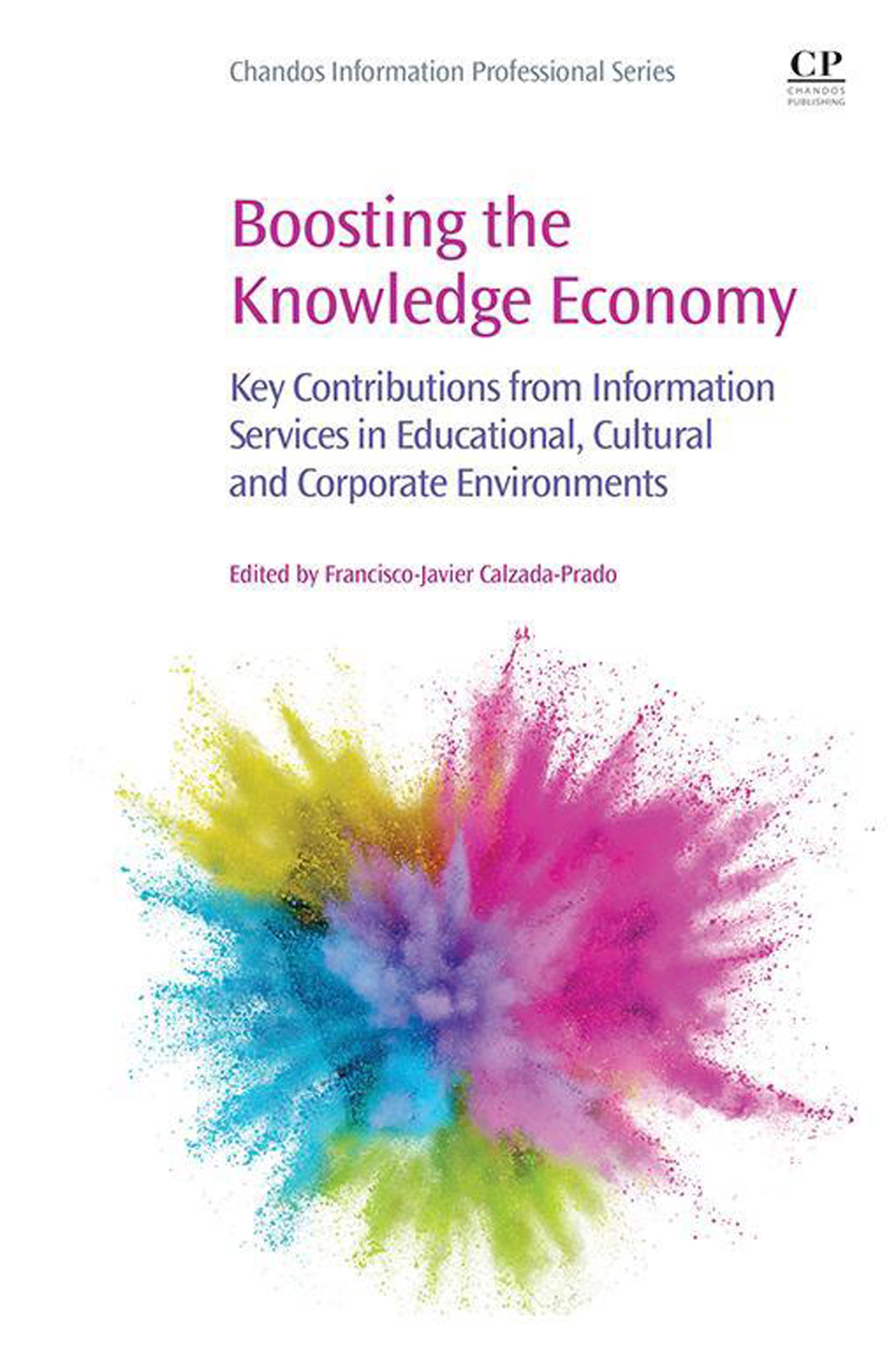Boosting the Knowledge Economy Key Contributions from Information Services in Educational, Cultural and Corporate Environments  â€“ PDF/EPUB Version Downloadable