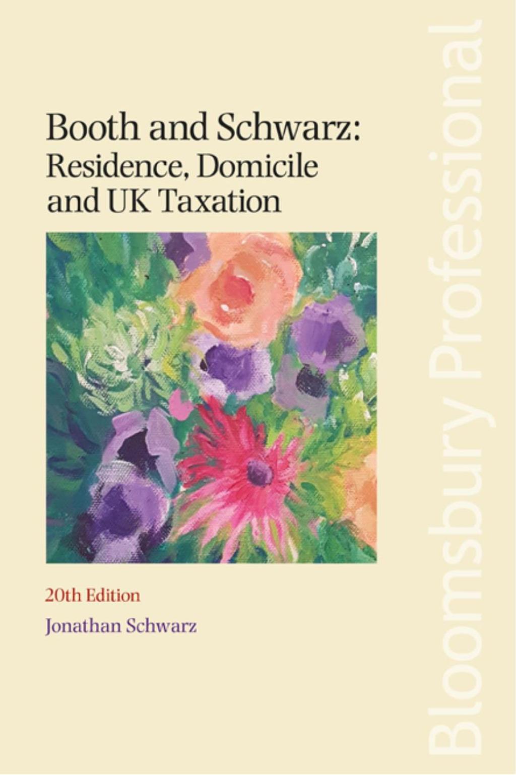 Booth and Schwarz: Residence, Domicile and UK Taxation 20th Edition â€“ PDF/EPUB Version Downloadable