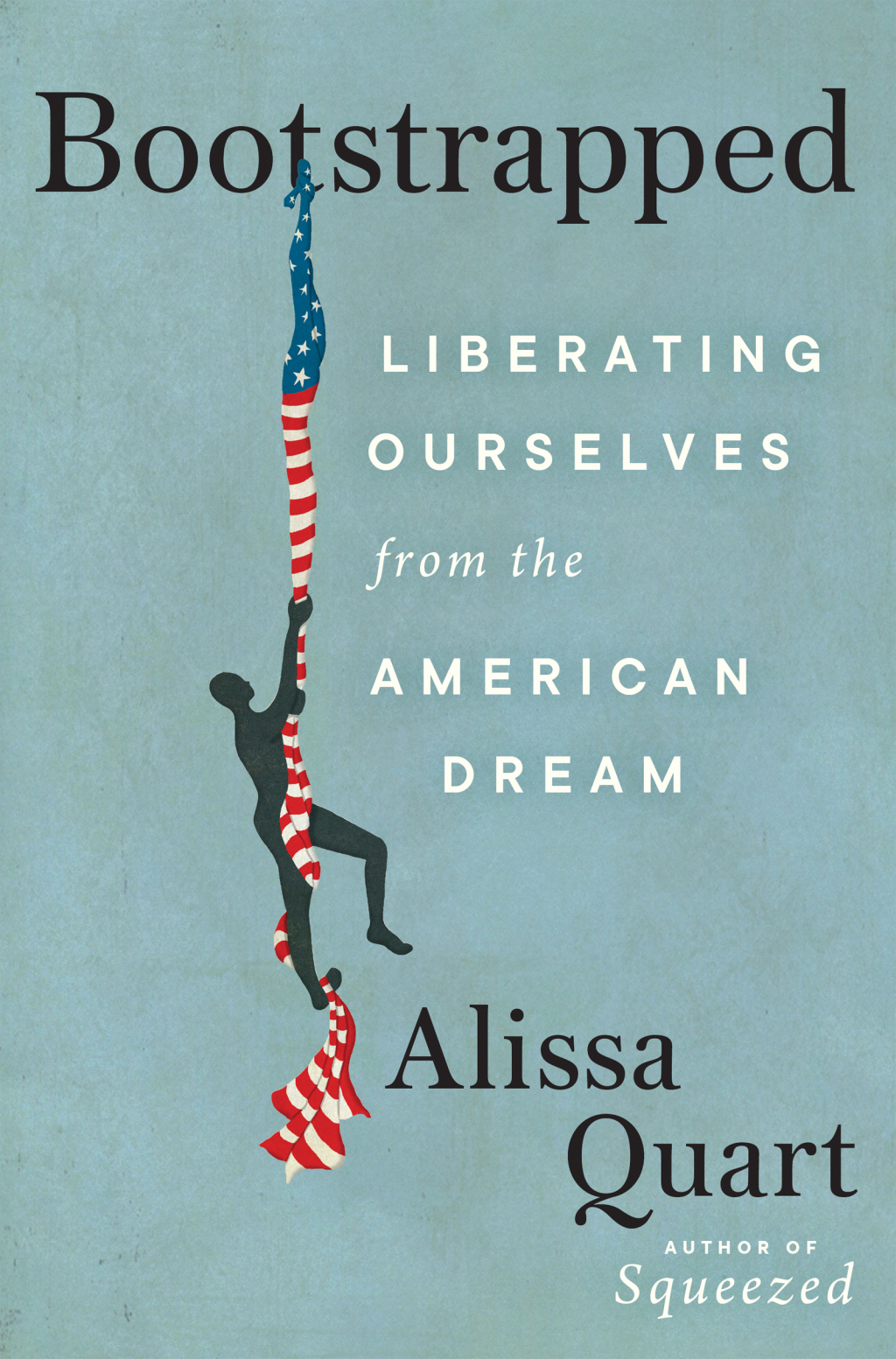 Bootstrapped Liberating Ourselves from the American Dream - (PDF/EPUB Version)