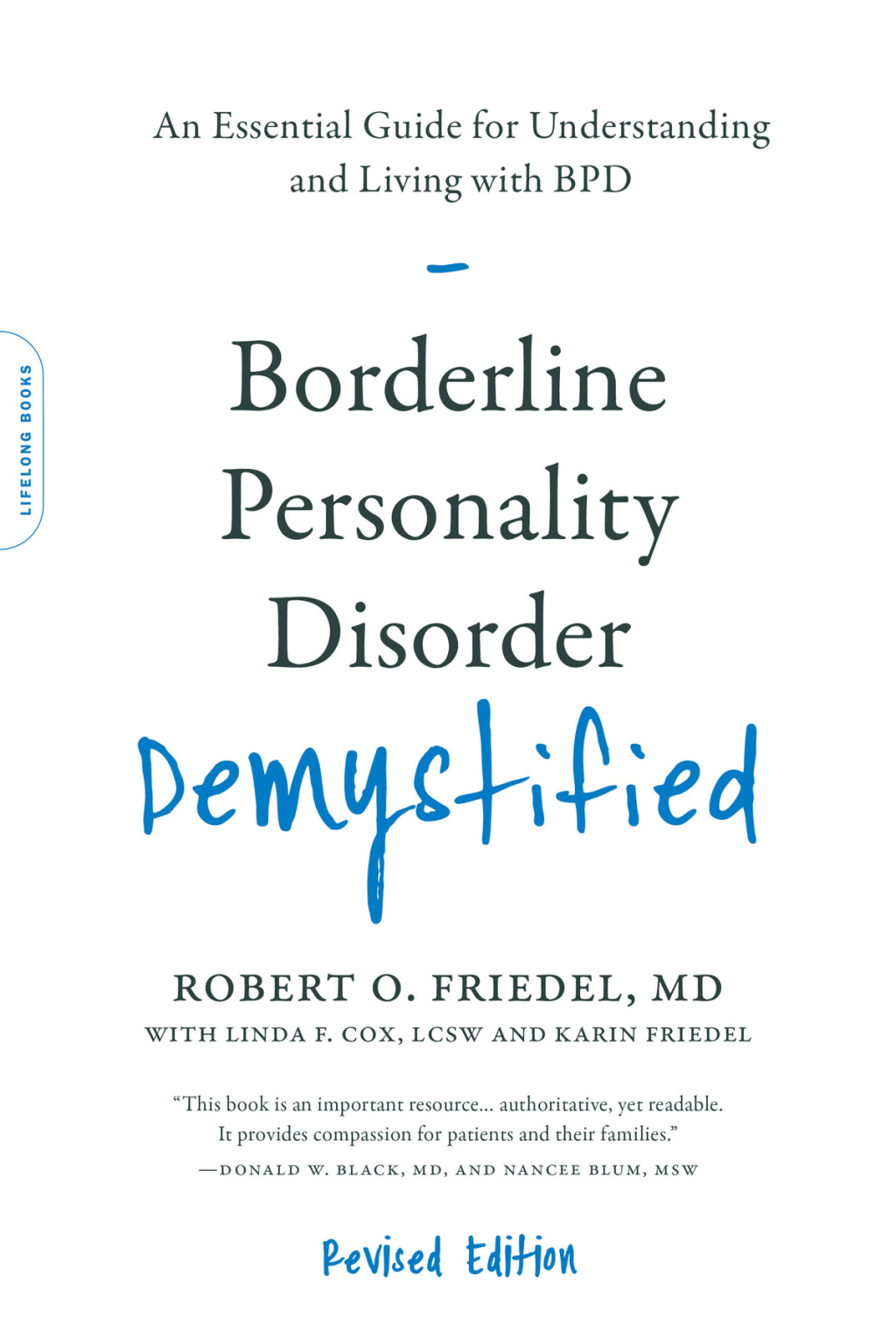 Borderline Personality Disorder Demystified, Revised Edition An Essential Guide for Understanding and Living with BPD - (PDF/EPUB Version)