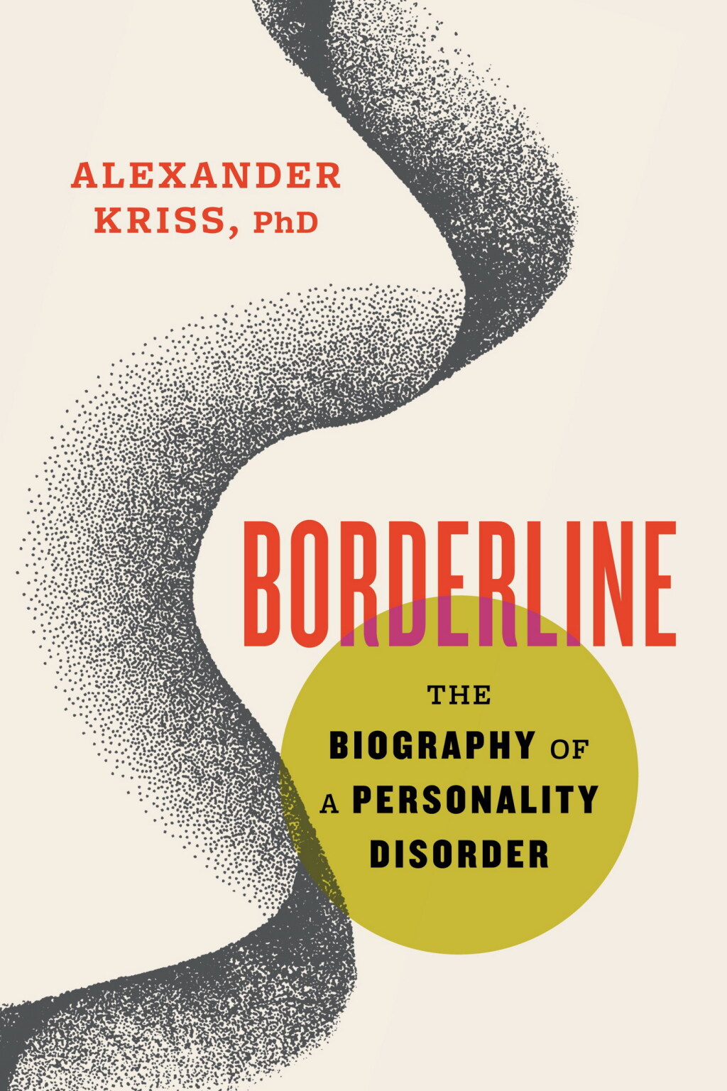 Borderline The Biography of a Personality Disorder - (PDF/EPUB Version)