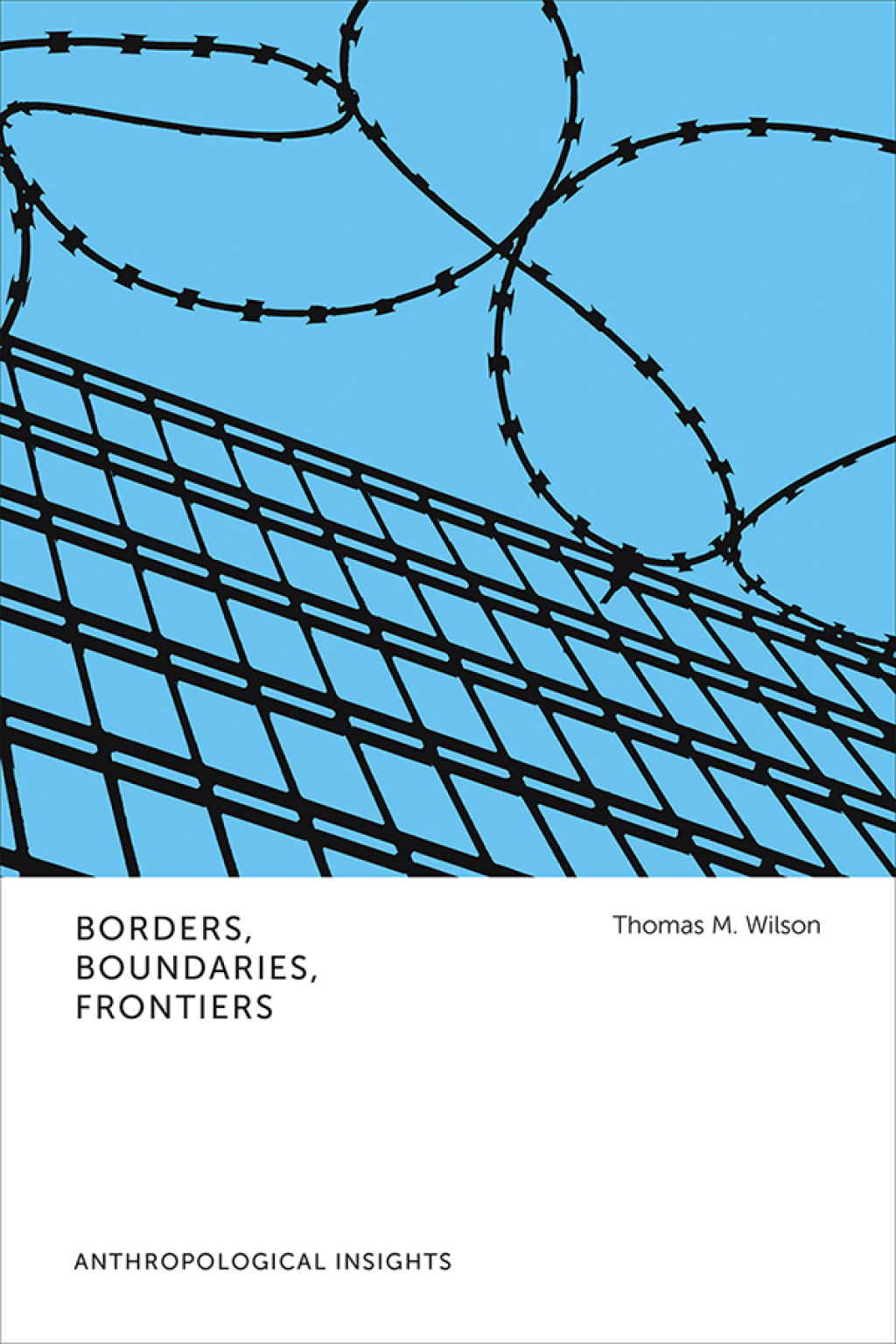Borders, Boundaries, Frontiers Anthropological Insights 1st Edition - (PDF/EPUB Version)