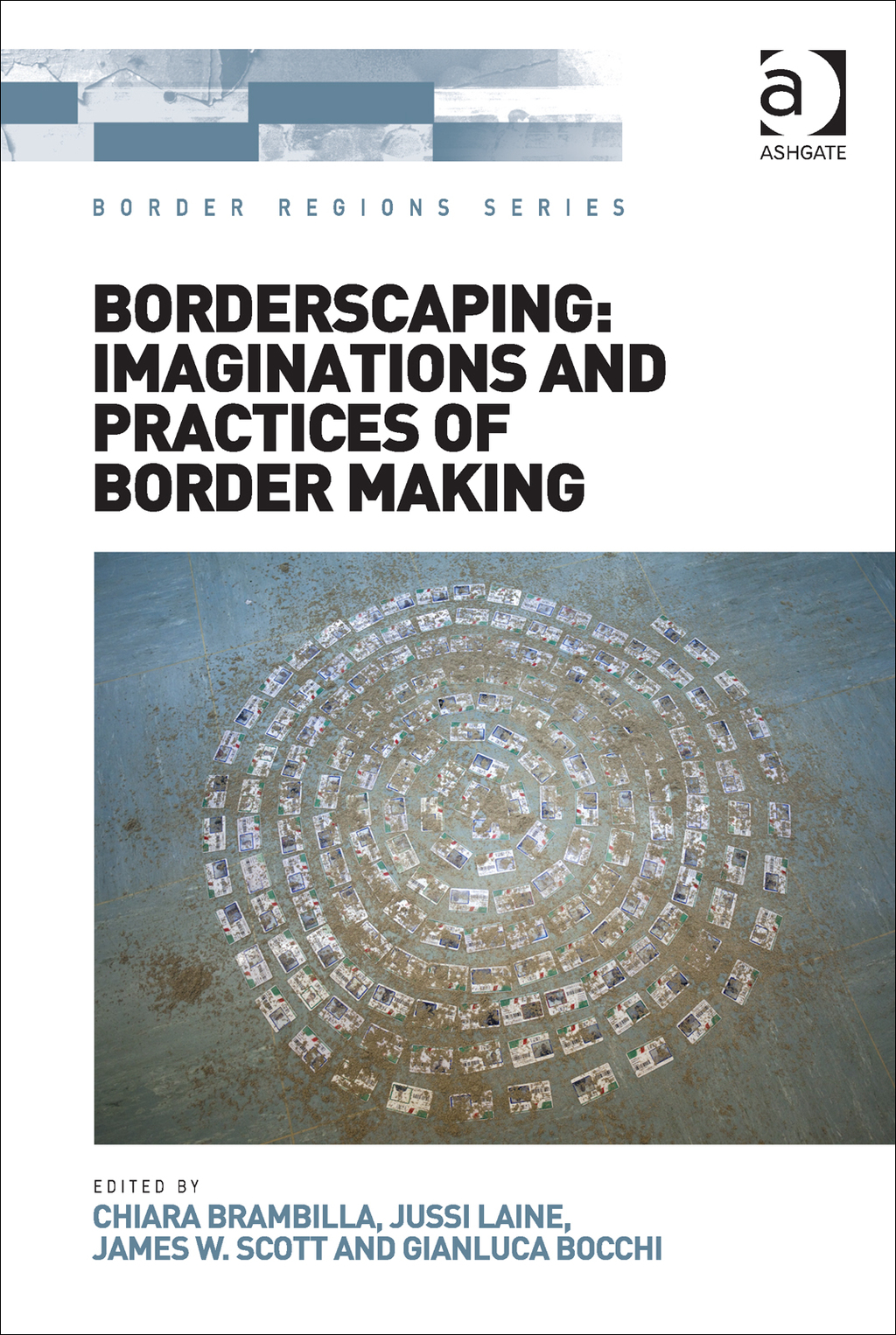 Borderscaping: Imaginations and Practices of Border Making â€“ PDF/EPUB Version Downloadable