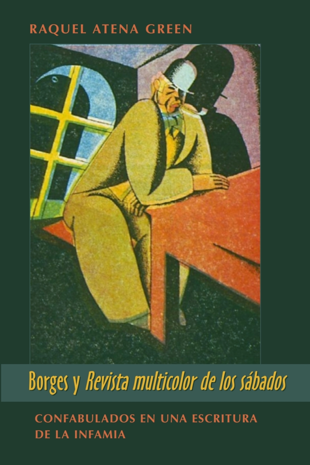 Borges y Â«Revista multicolor de los sÃ¡badosÂ» Confabulados en una escritura de la infamia 1st Edition â€“ PDF/EPUB Version Downloadable