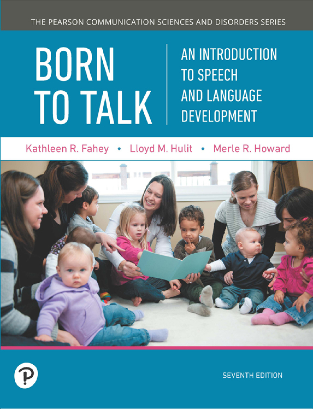 Born to Talk An Introduction to Speech and Language Development 7th ...