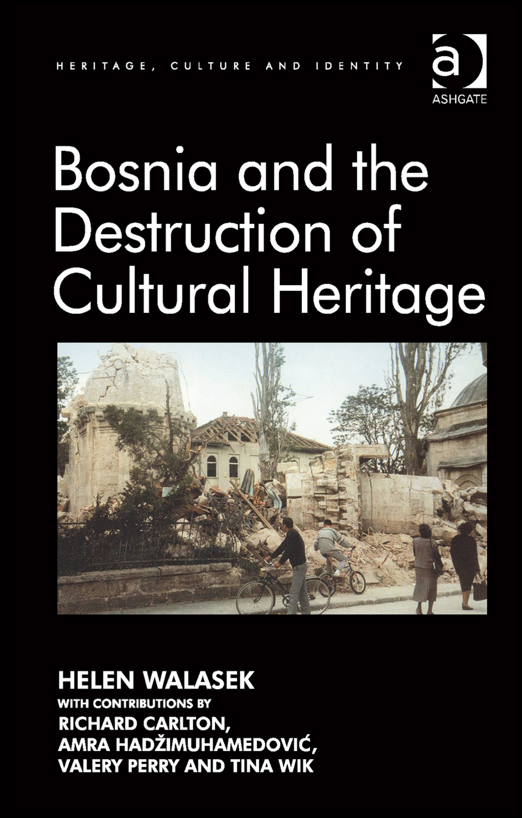 Bosnia and the Destruction of Cultural Heritage â€“ PDF/EPUB Version Downloadable