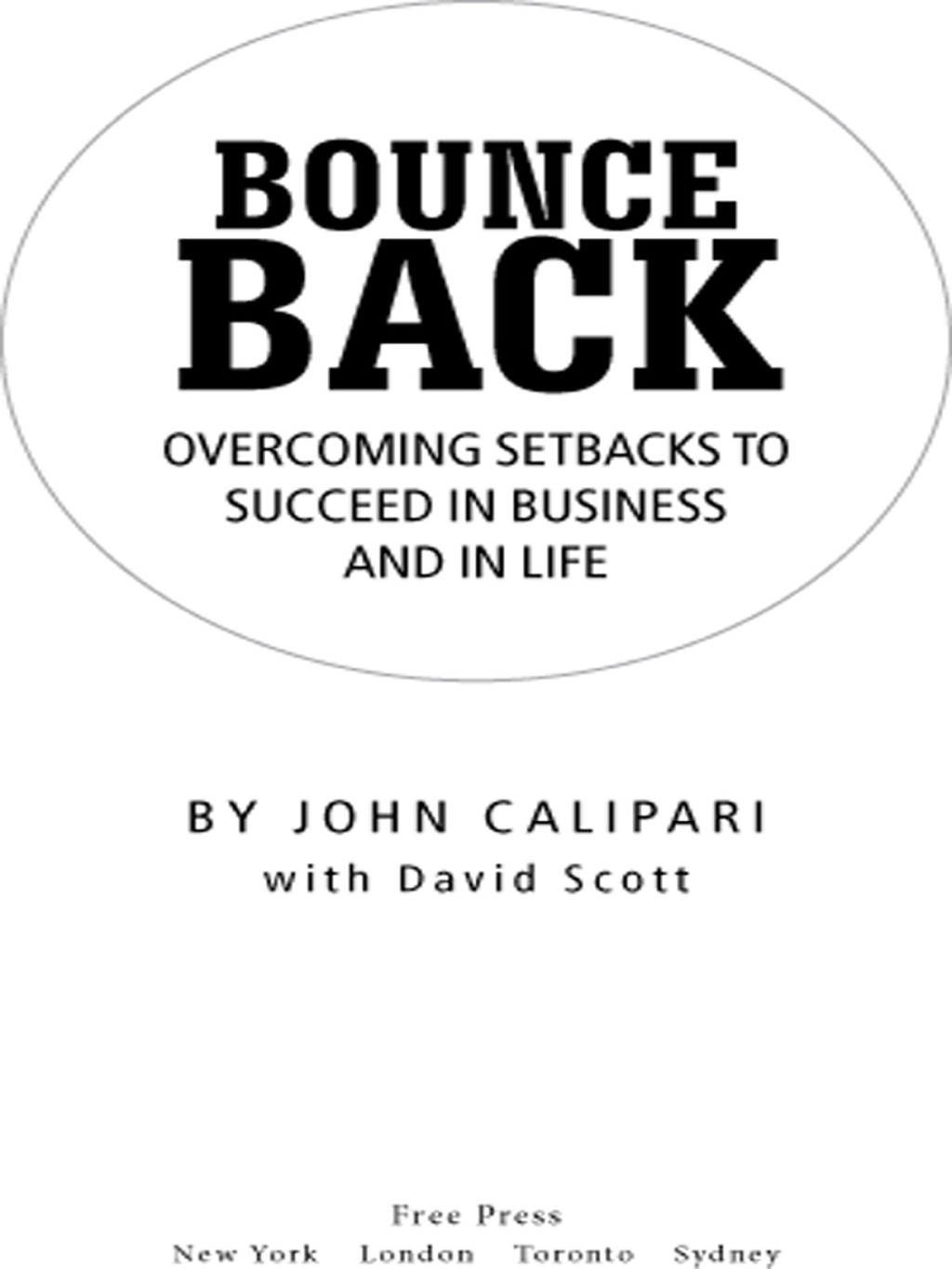 Bounce Back Overcoming Setbacks to Succeed in Business and in Life - (PDF/EPUB Version)