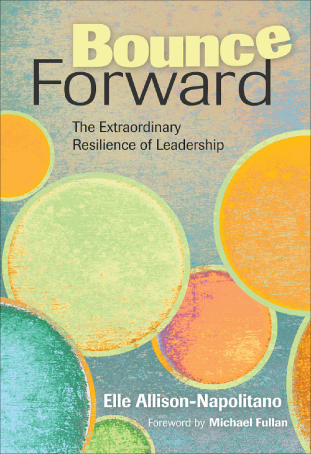 Bounce Forward The Extraordinary Resilience of Leadership 1st Edition - (PDF/EPUB Version)