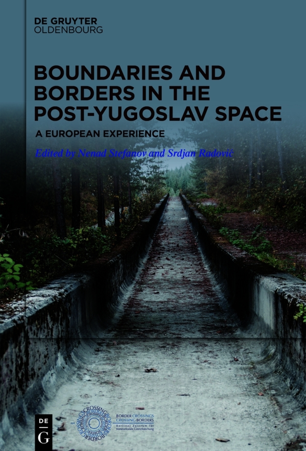 Boundaries and Borders in the Post-Yugoslav Space A European Experience 1st Edition â€“ PDF/EPUB Version Downloadable