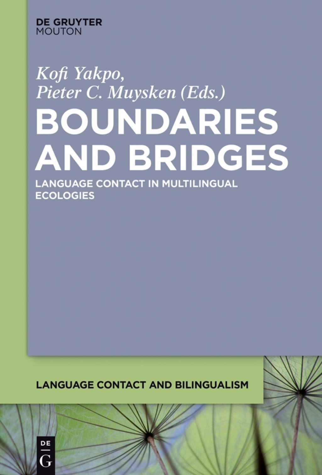 Boundaries and Bridges Language Contact in Multilingual Ecologies 1st Edition â€“ PDF/EPUB Version Downloadable
